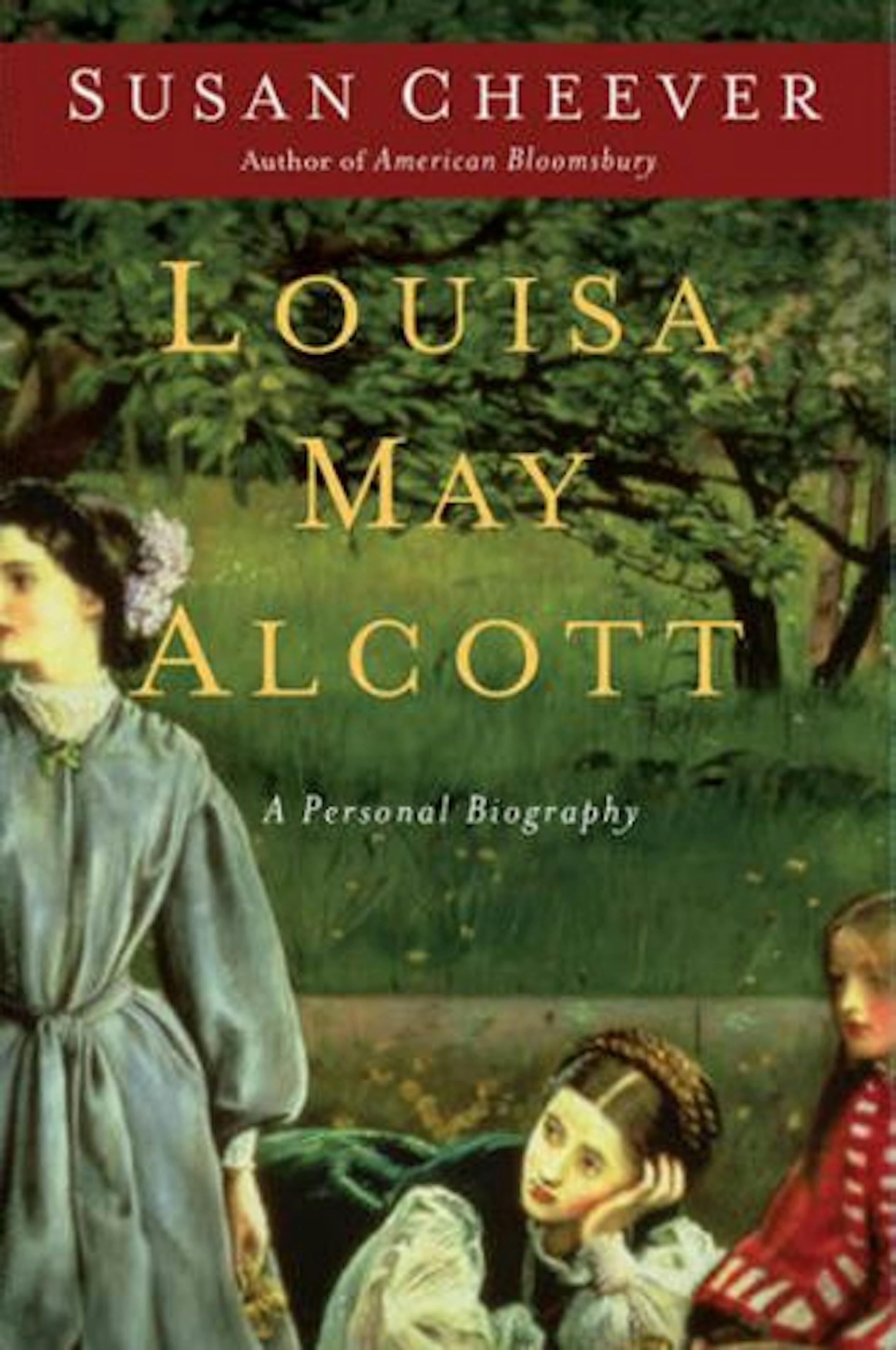 Louisa May Alcott by Susan Cheever