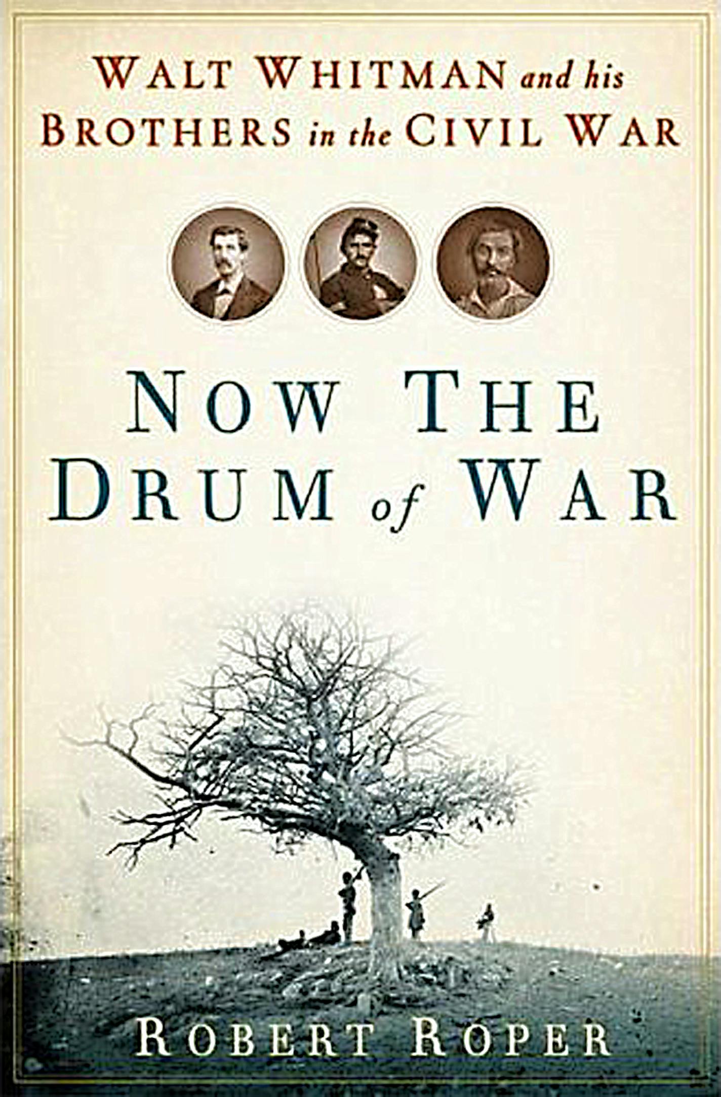 Now The Drum of War by Robert Roper