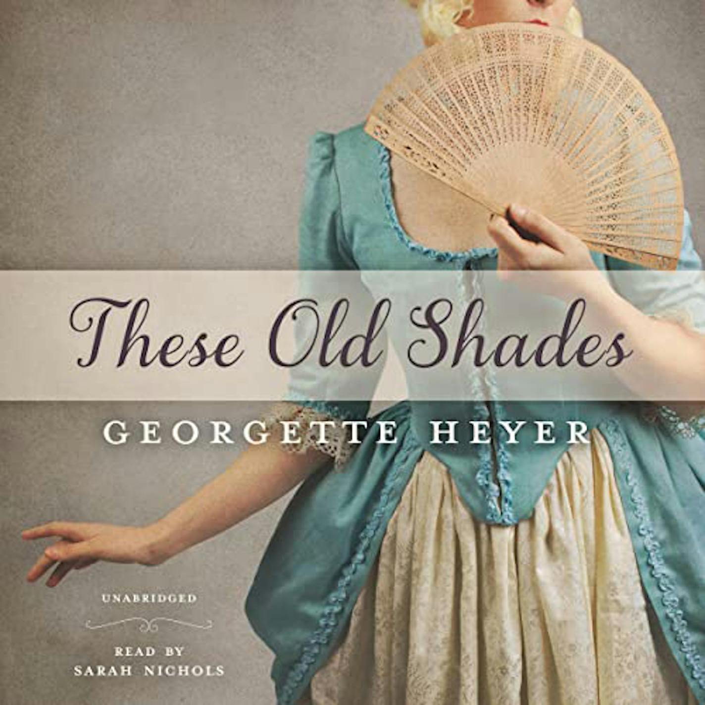 "These Old Shades," by Georgette Heyer. MUST CREDIT: Blackstone