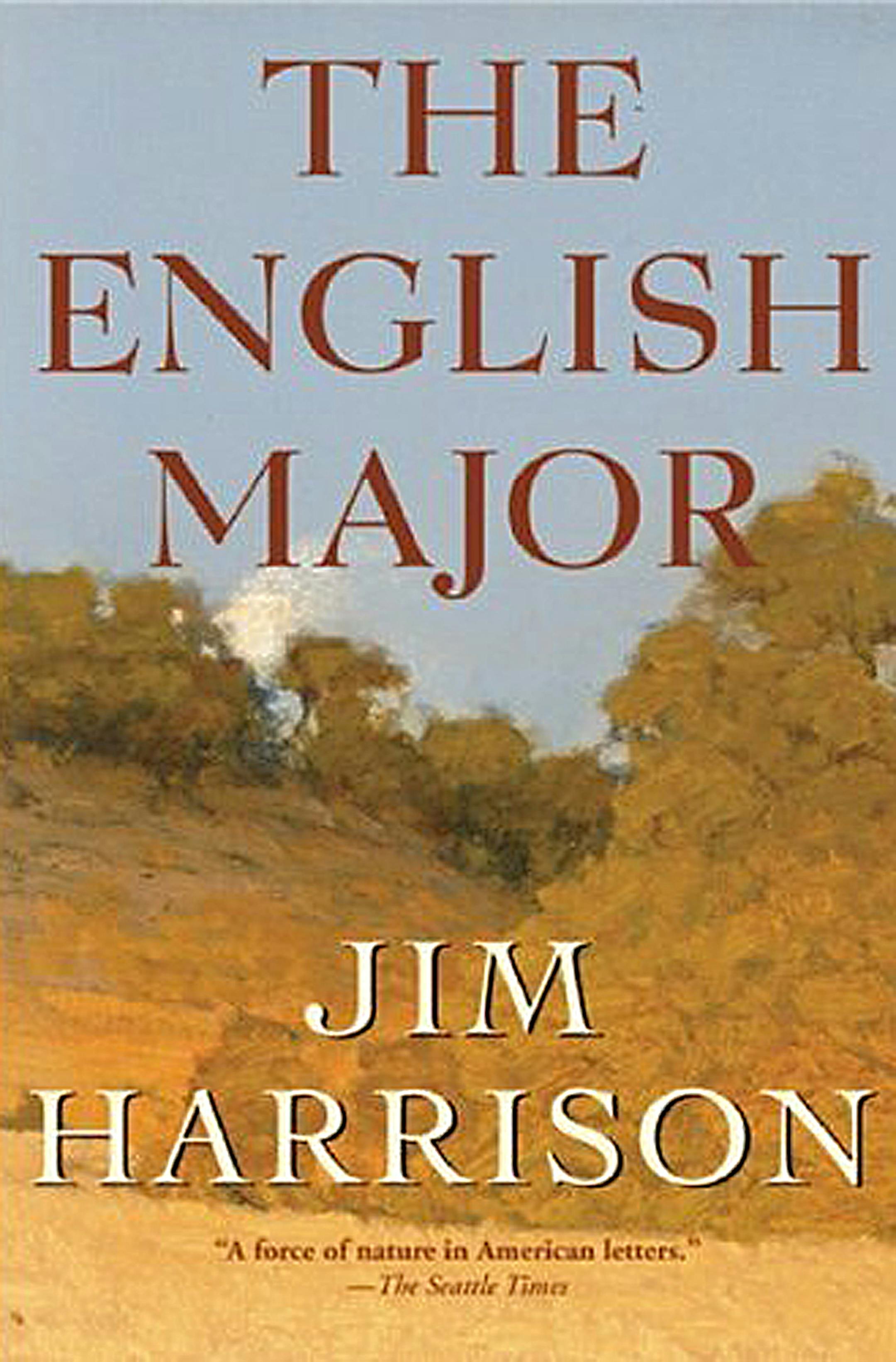 The English Major by Jim Harrison