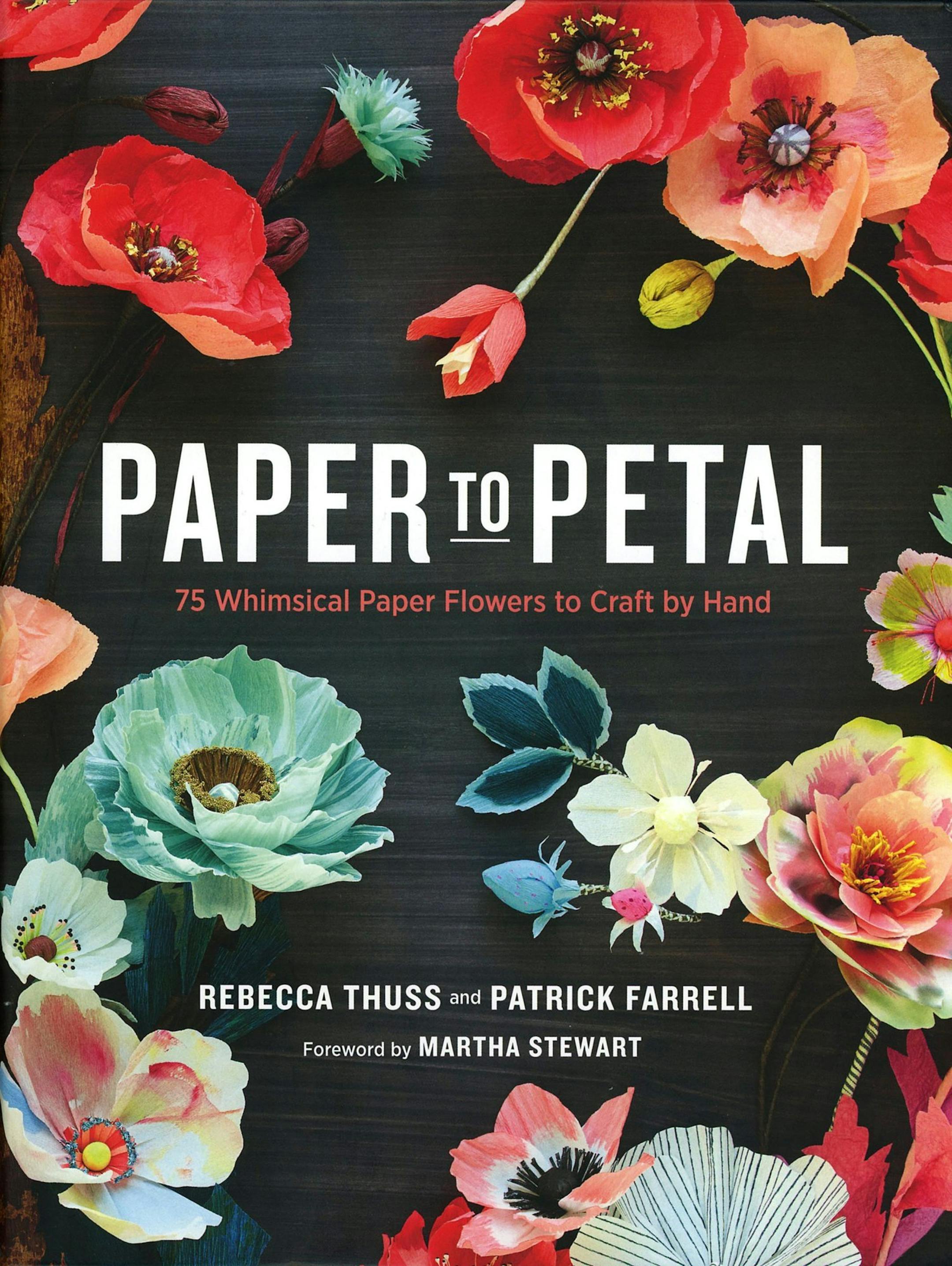 Rebecca Thuss and Patrick Farrell, who make up the photography and design team Thuss and Farrell, share instructions for creating 75 paper flowers in their new book, "Paper to Petal." (MCT) ORG XMIT: 1142532