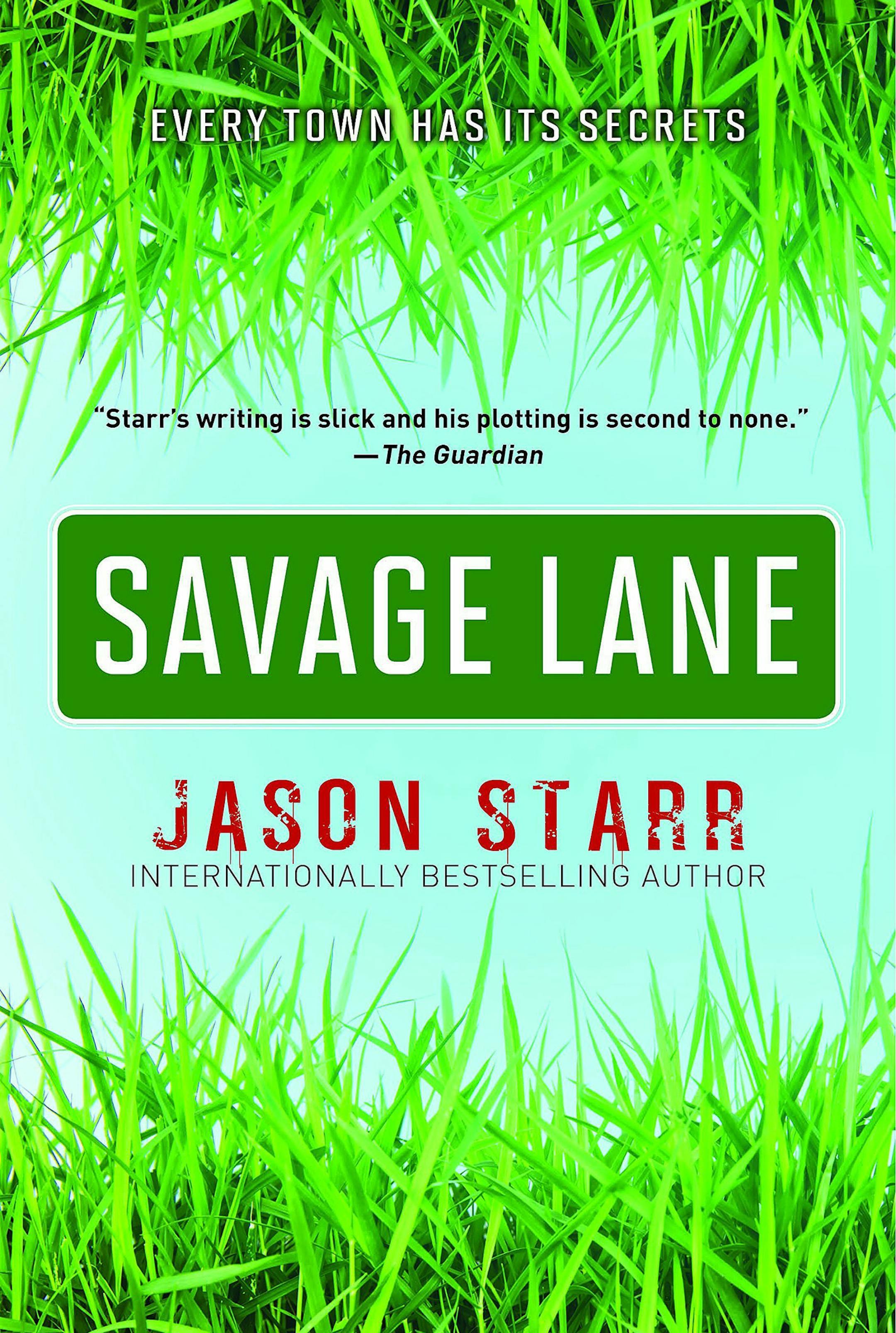 "Savage Lane" by Jason Starr