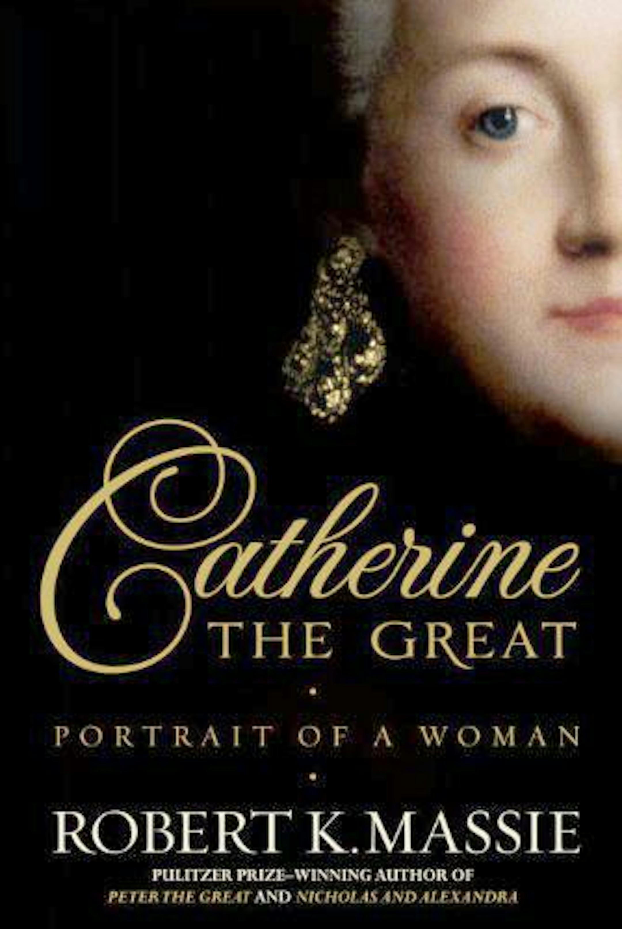 CATHERINE THE GREAT by Robert K. Massie
