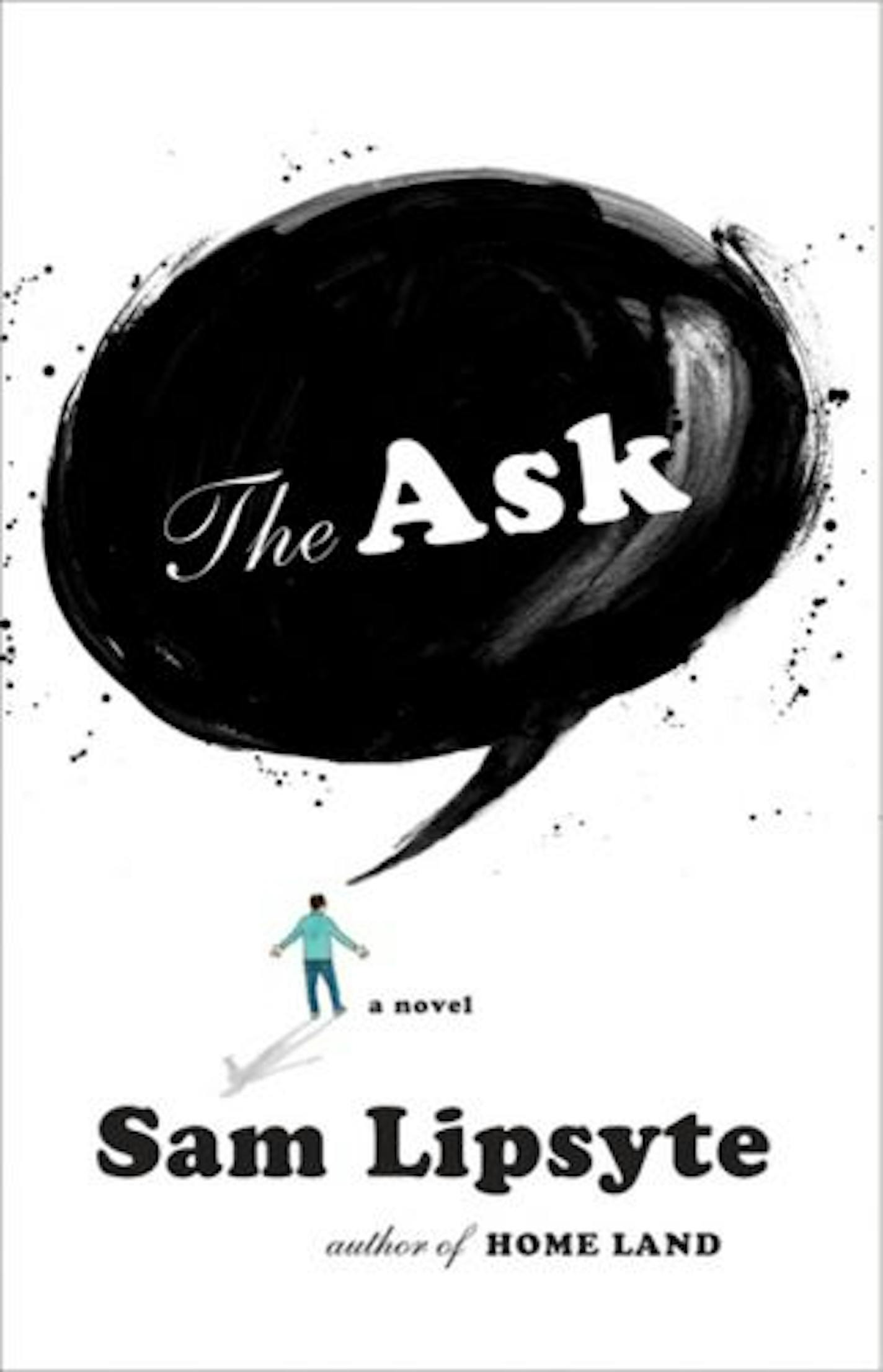 "The Ask" by Sam Lipsyte