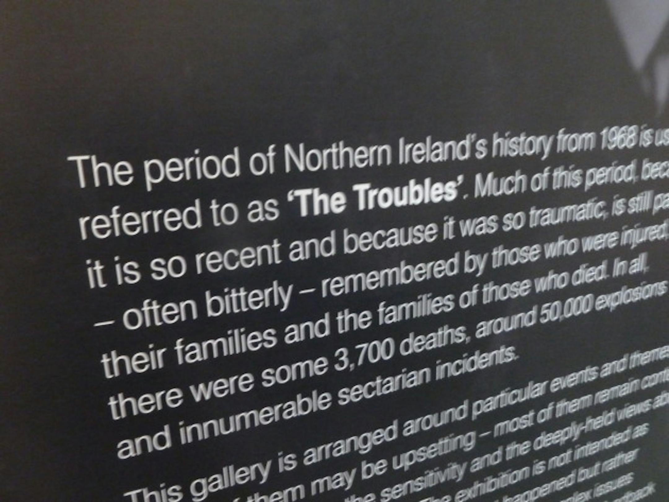 Description of the Troubles as viewed in the Ulster Museum