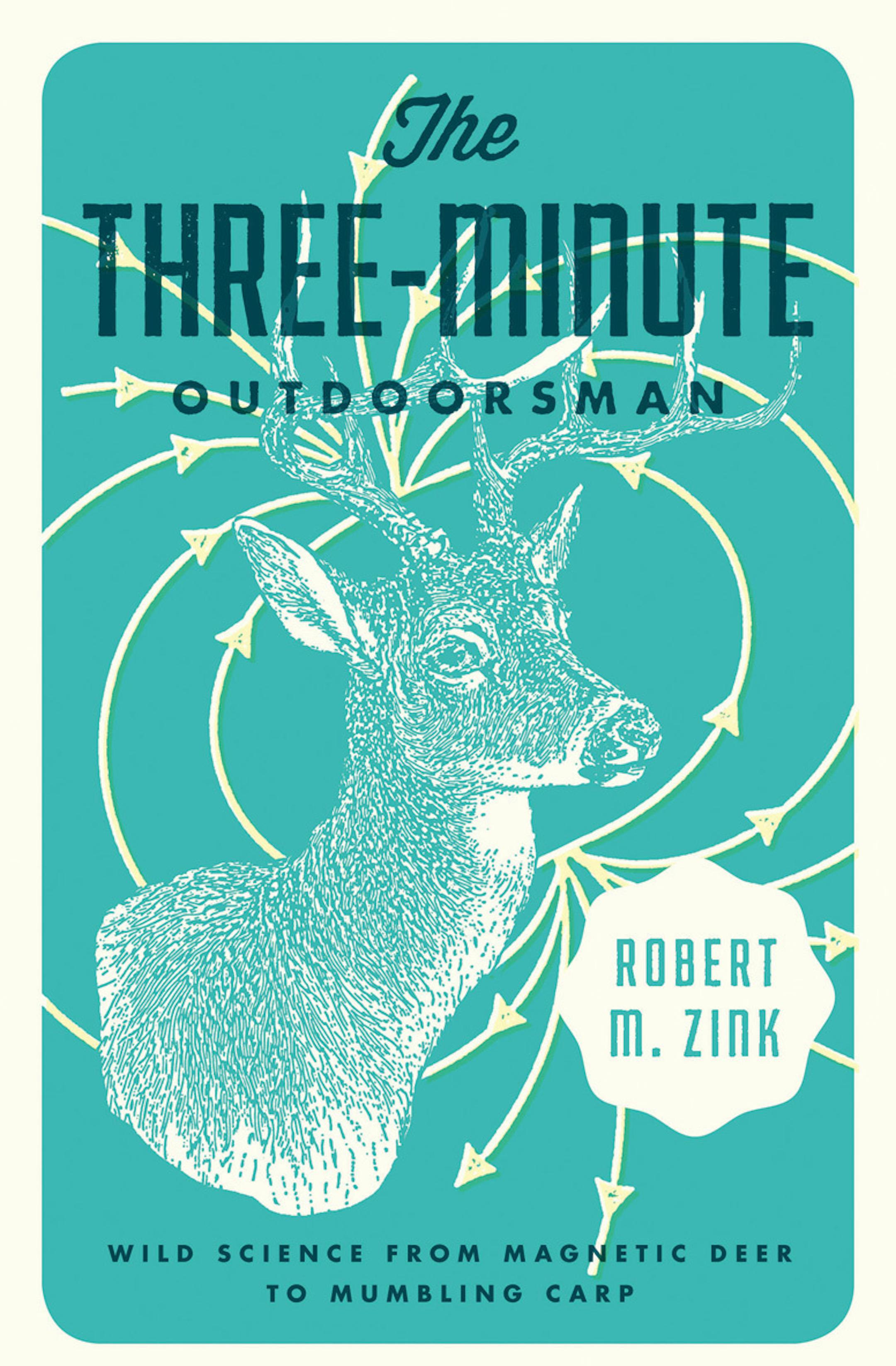 The Three-Minute Outdoorsman, Robert M. Zink