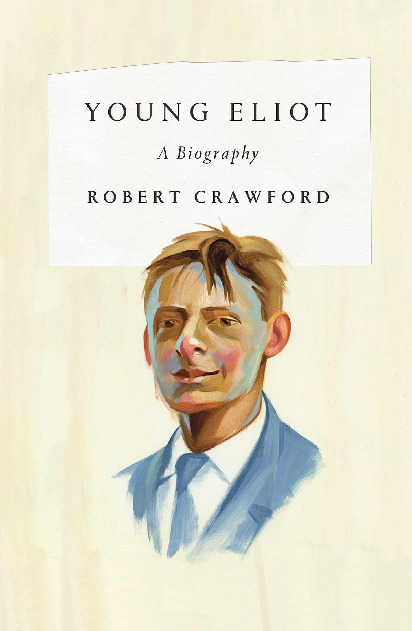 "Young Eliot," by Robert Crawford