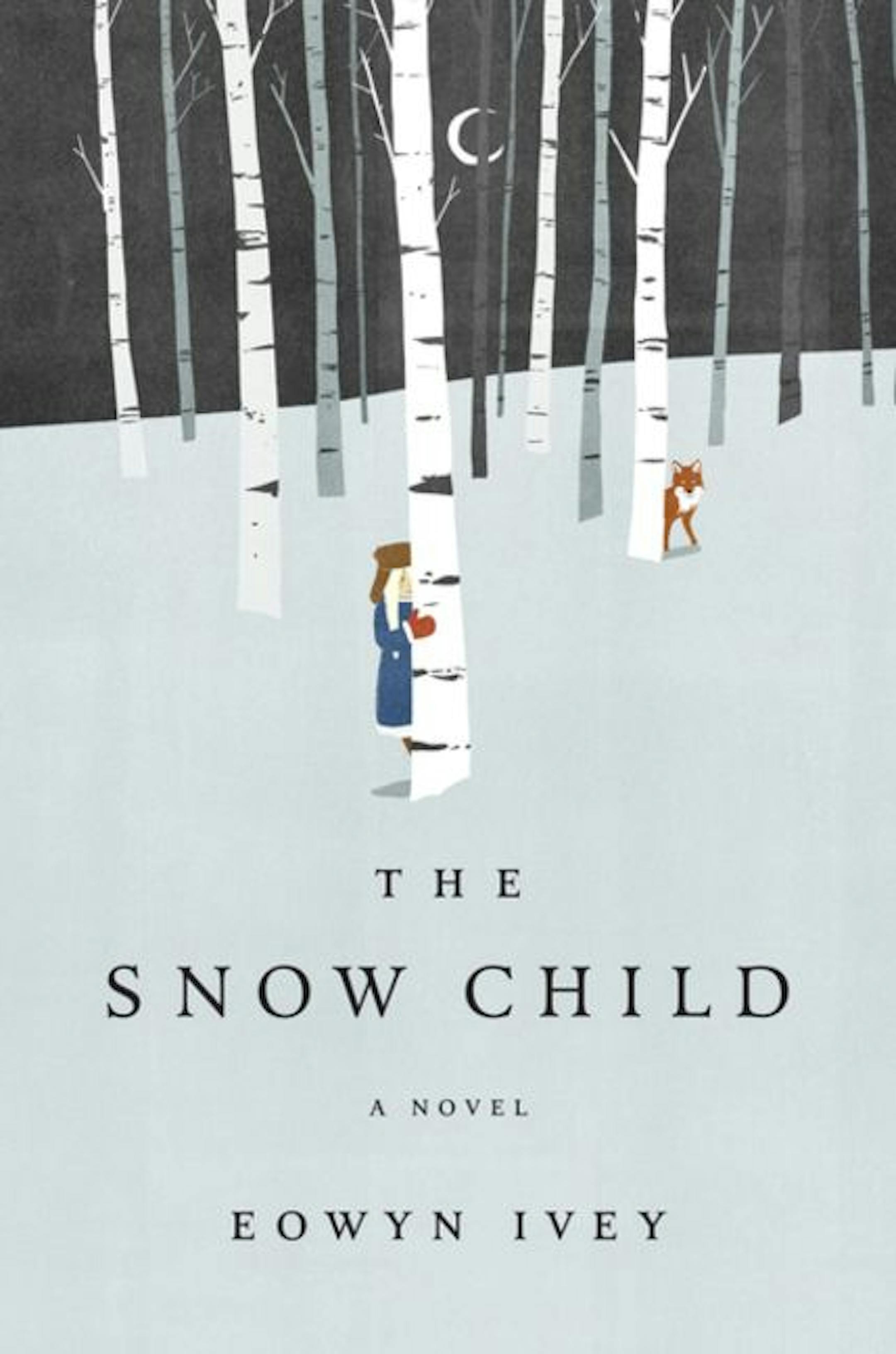 THE SNOW CHILD by Eowyn Ivey