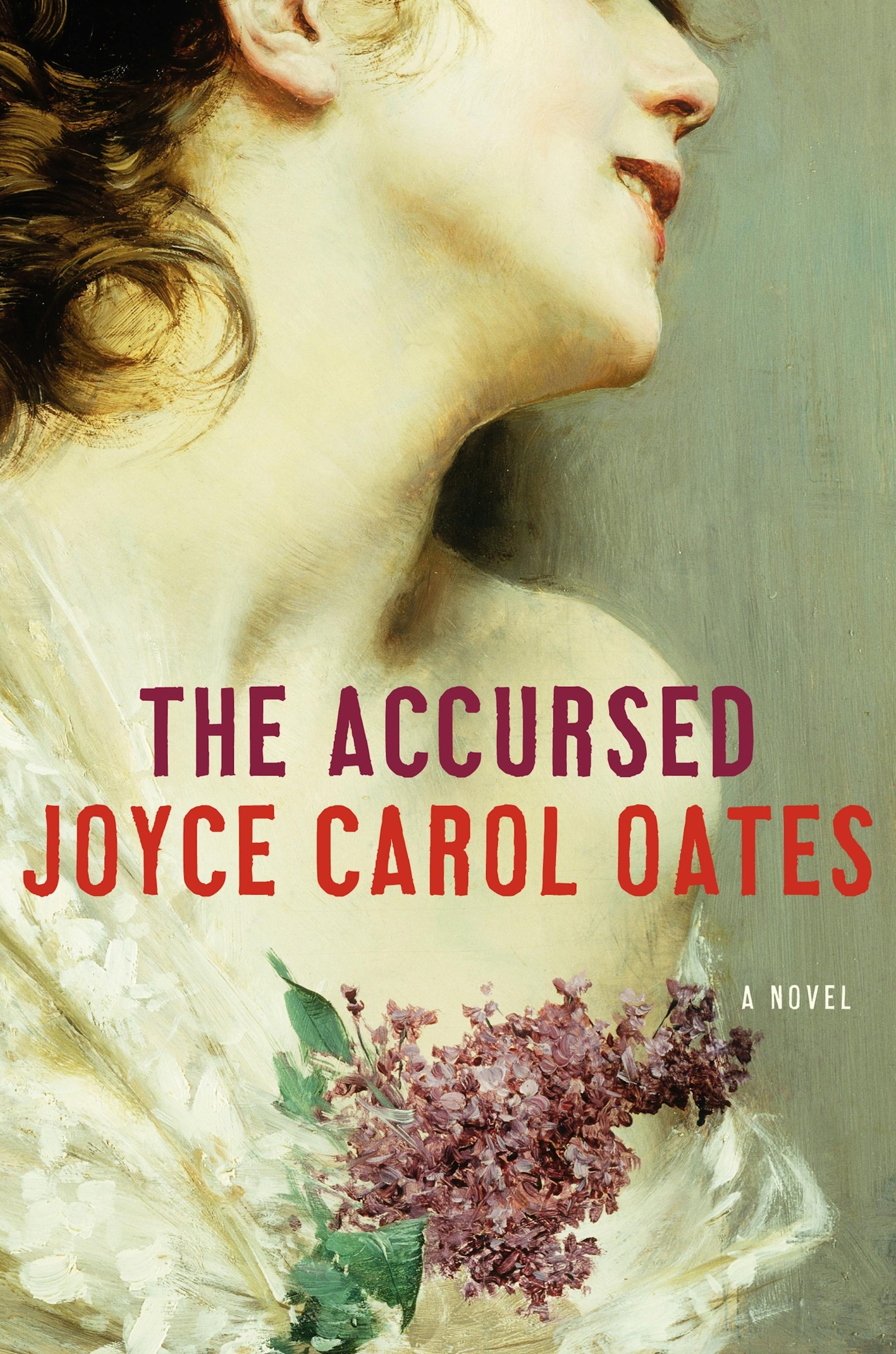 "The Accursed," by Joyce Carol Oates.