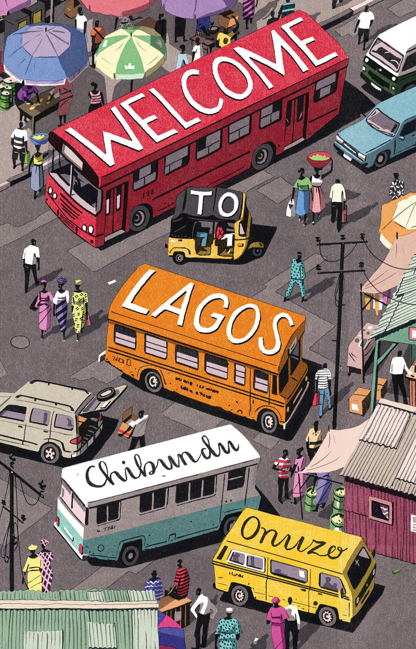 Welcome to Lagos, by Chibundu Onuzo