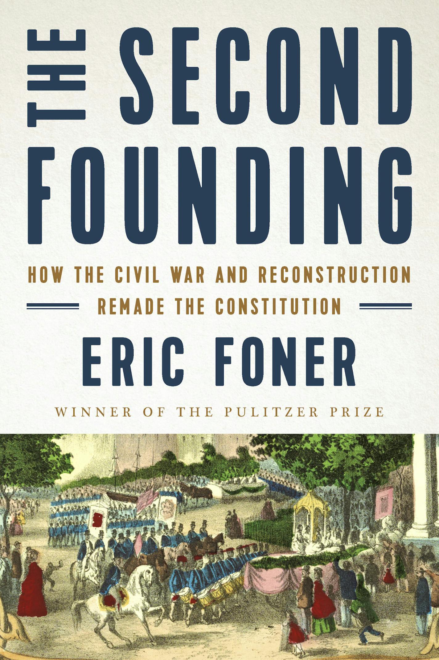 The Second Founding by Eric Foner