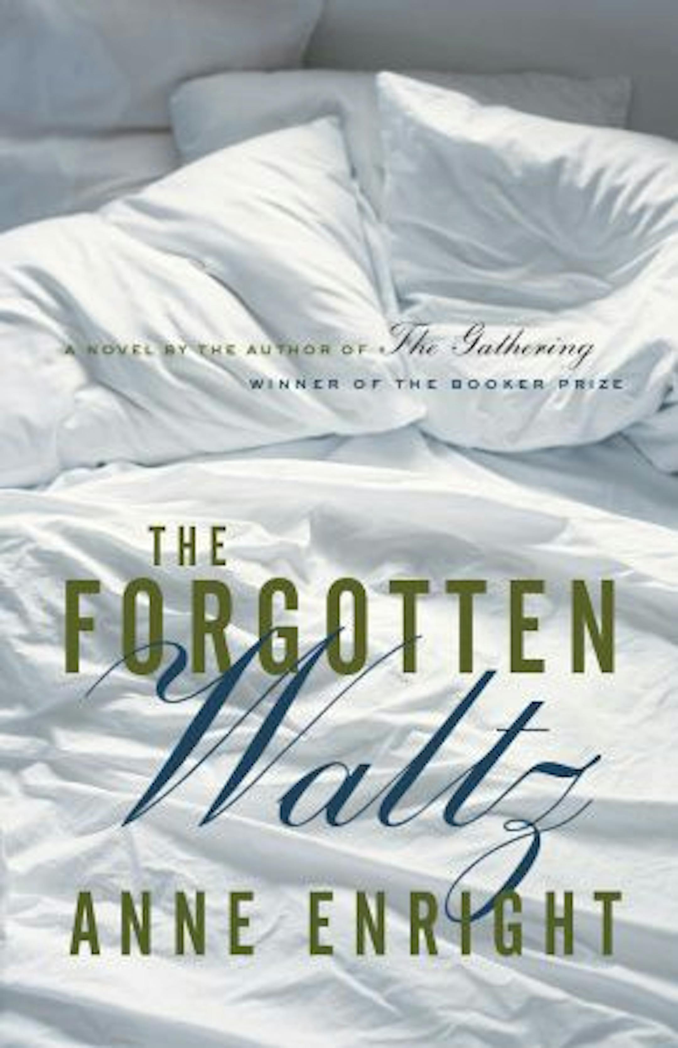 THE FORGOTTEN WALTZ By Anne Enright
