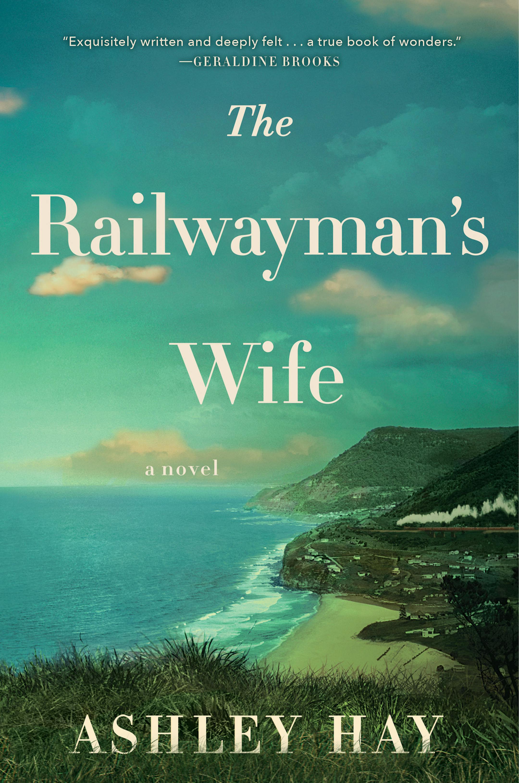 "The Railwayman's Wife," by Ashley Hay