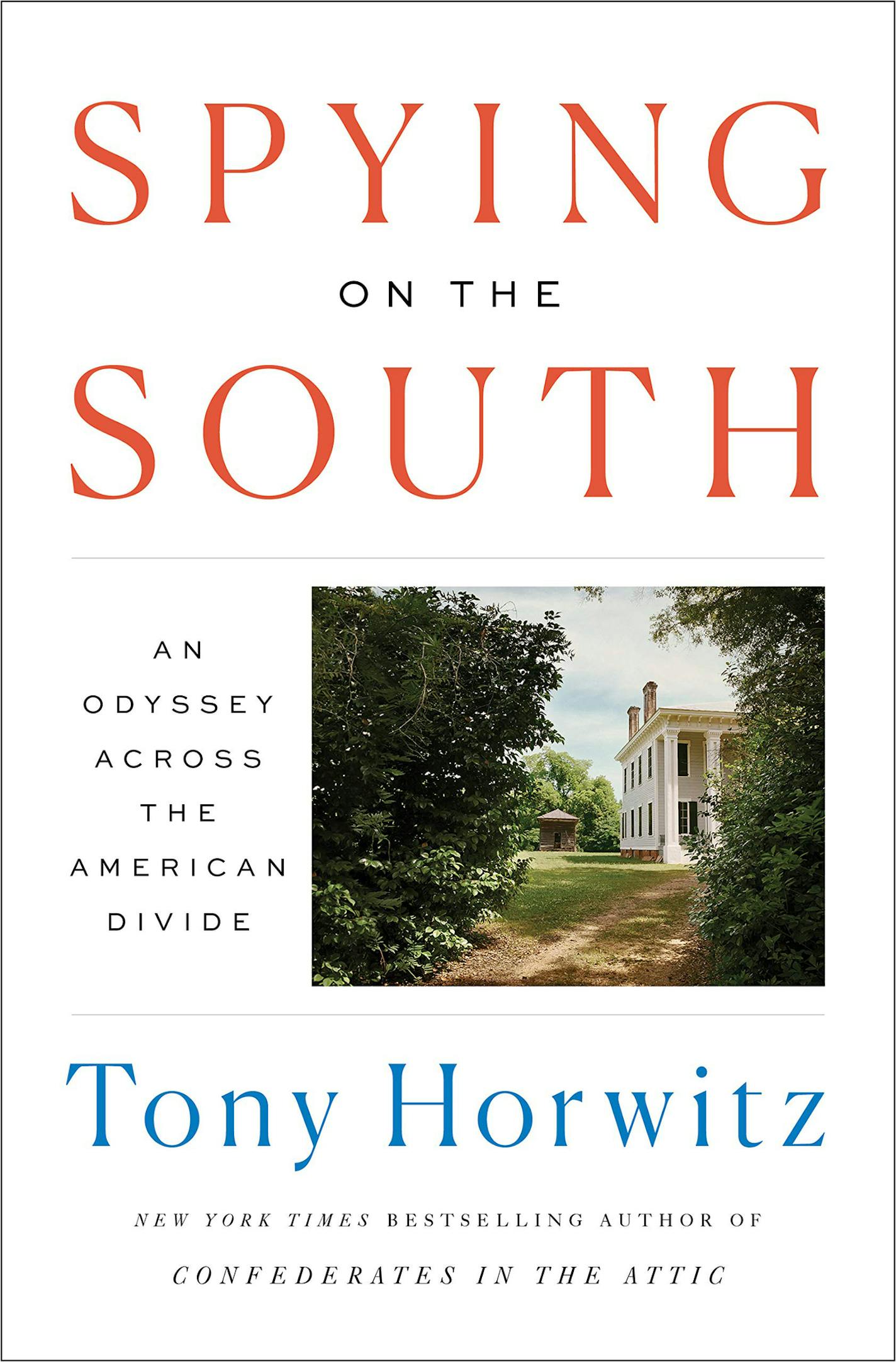 "Spying on the South: An Odyssey Across the American Divide" by Tony Horwitz