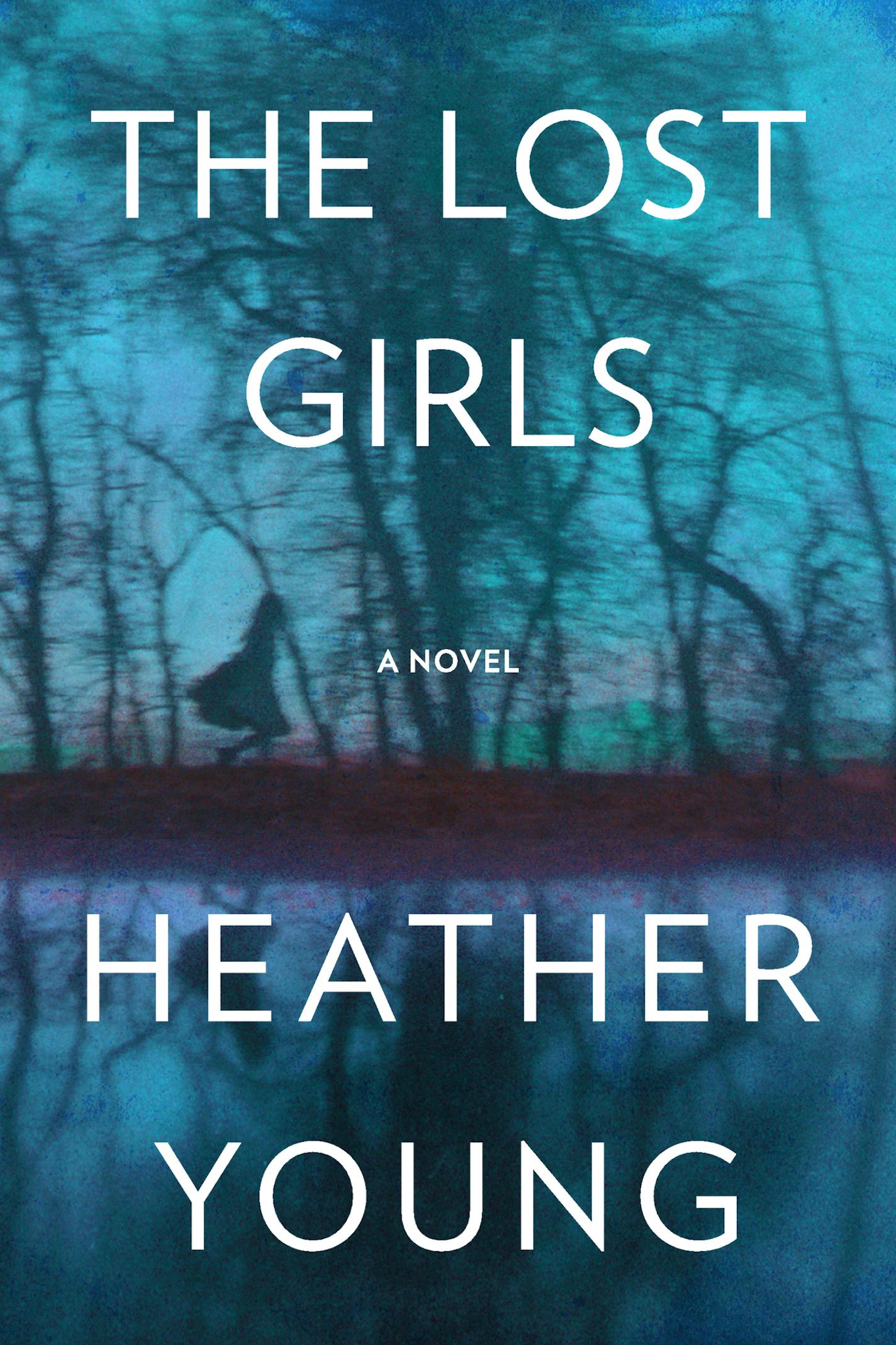 "The Lost Girls," by Heather Young