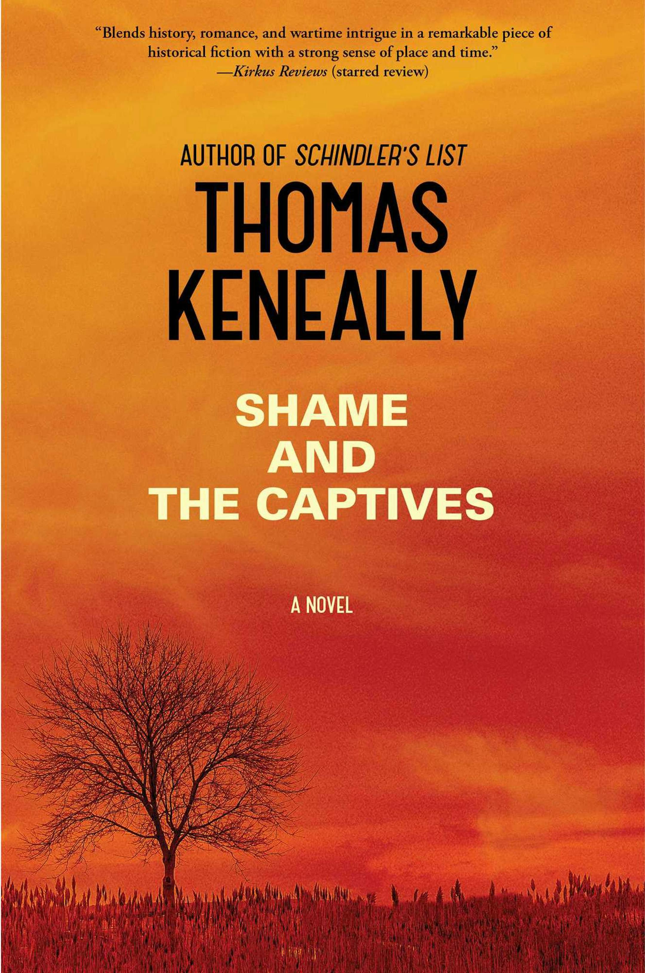"Shame and the Captives," by Thomas Keneally