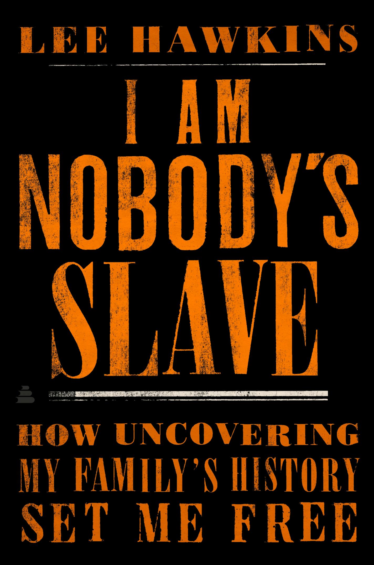 cover of I Am Nobody's Slave is black with orange writing