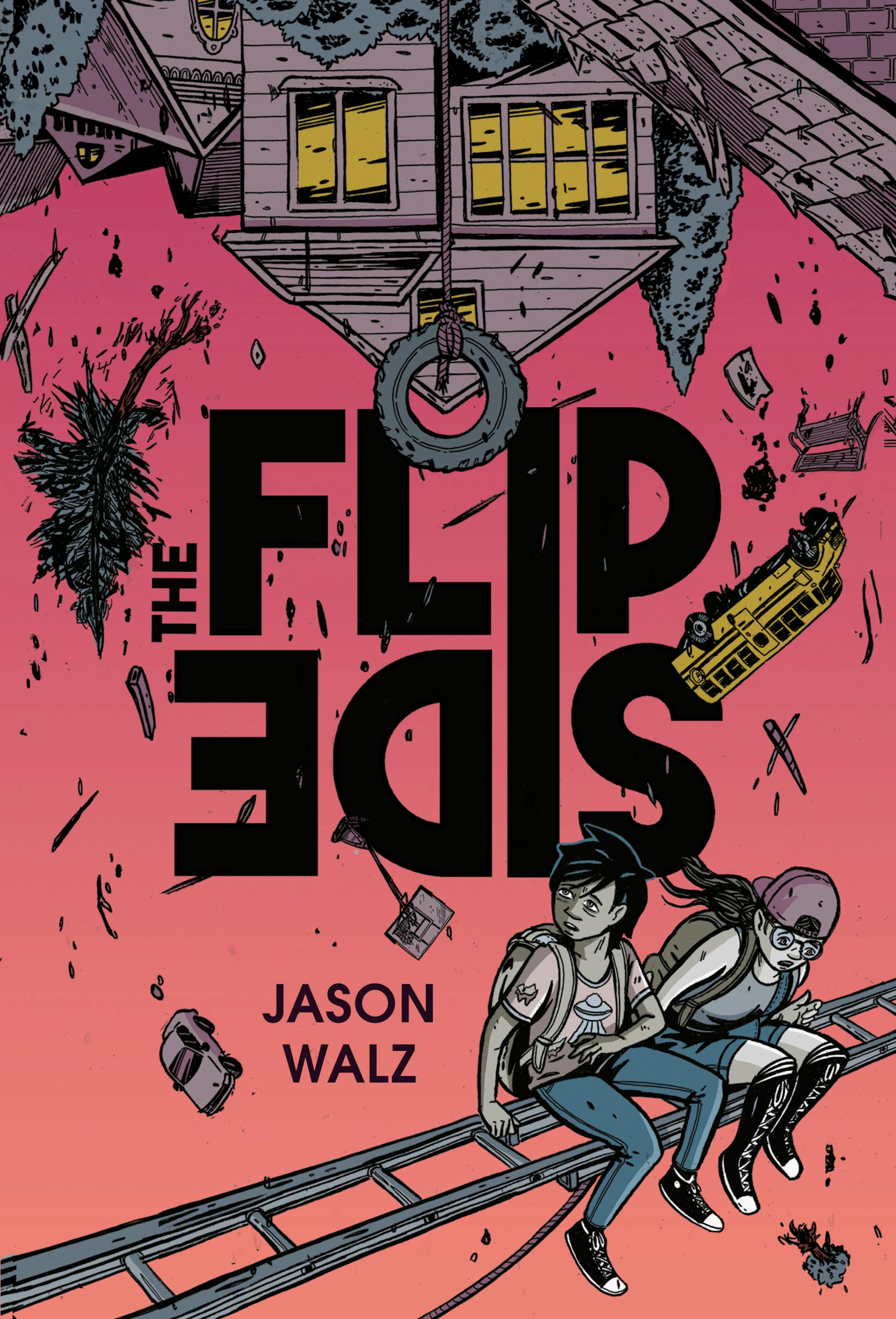 pink cover of The Flip Side features a drawing with an upside-down house and two young people clinging to a ladder