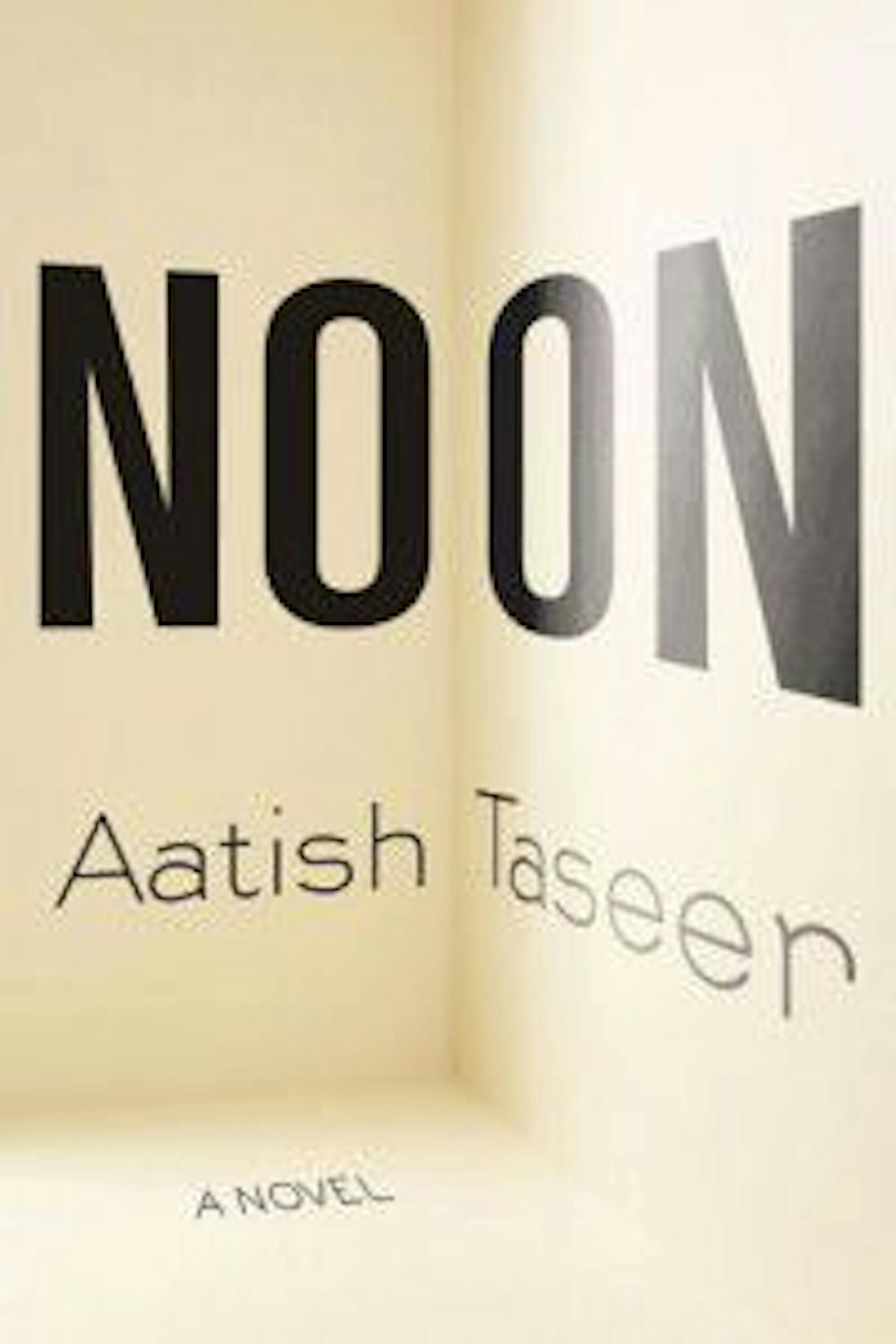 NOON By Aatish Taseer