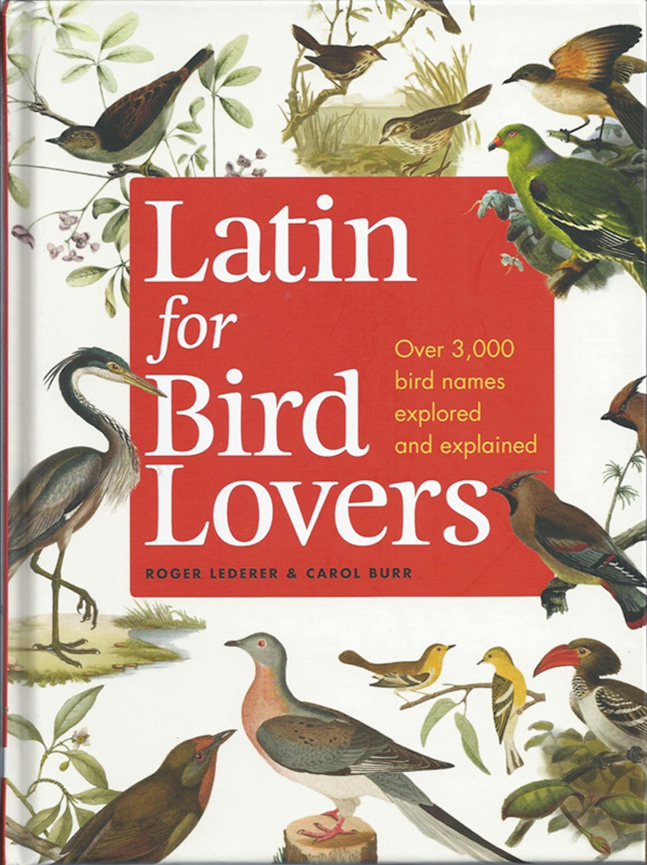 "Latin for Bird Lovers" by Roger Lederer and Carol Burr