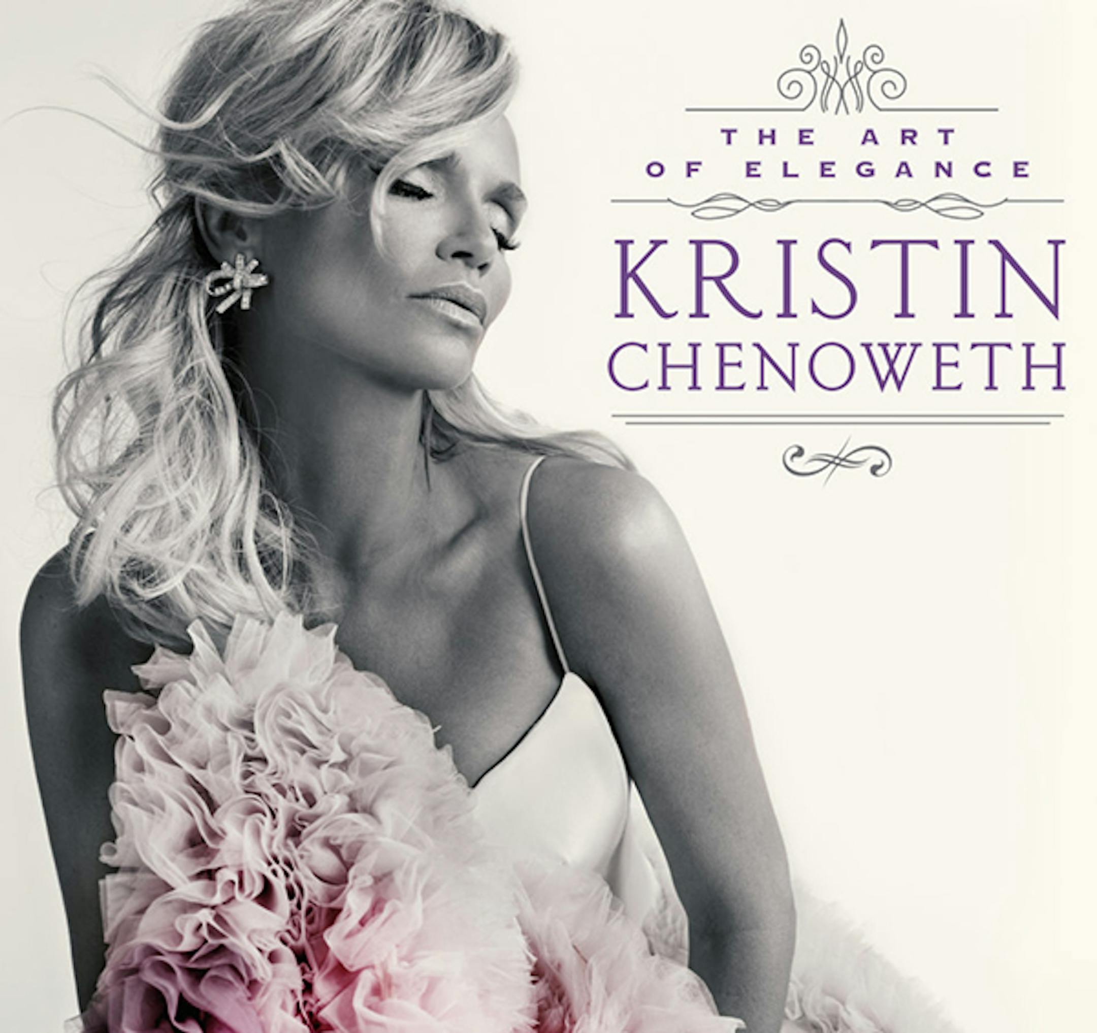 Kristin Chenoweth, ìThe Art of Elegance"