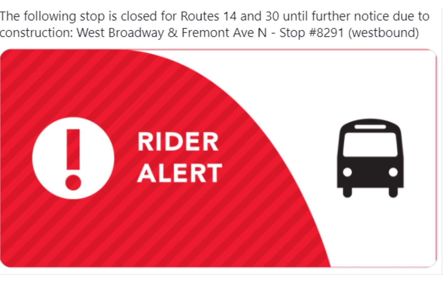 An example of a Rider Alert that will appear on Metro Transit's new twitter feed to inform bus and train riders of service disruptions.