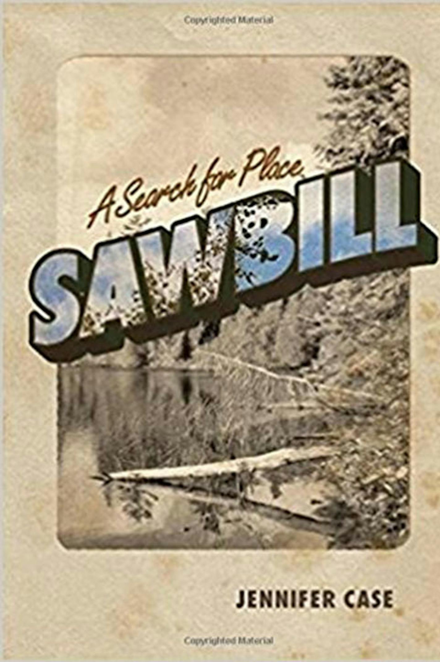 "Sawbill: A Search for Place" by Jennifer Case