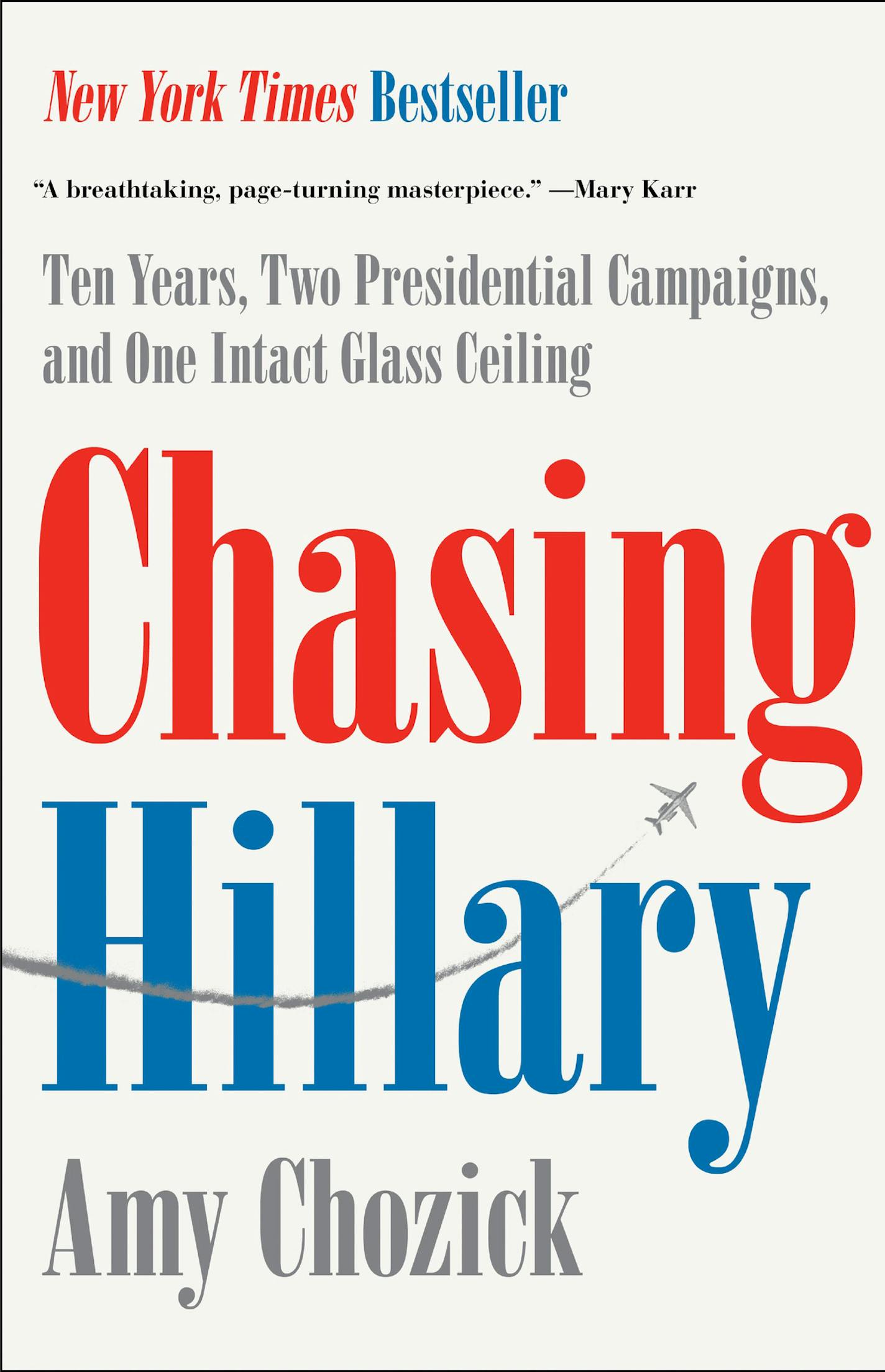 "Chasing Hillary" by Amy Chozick