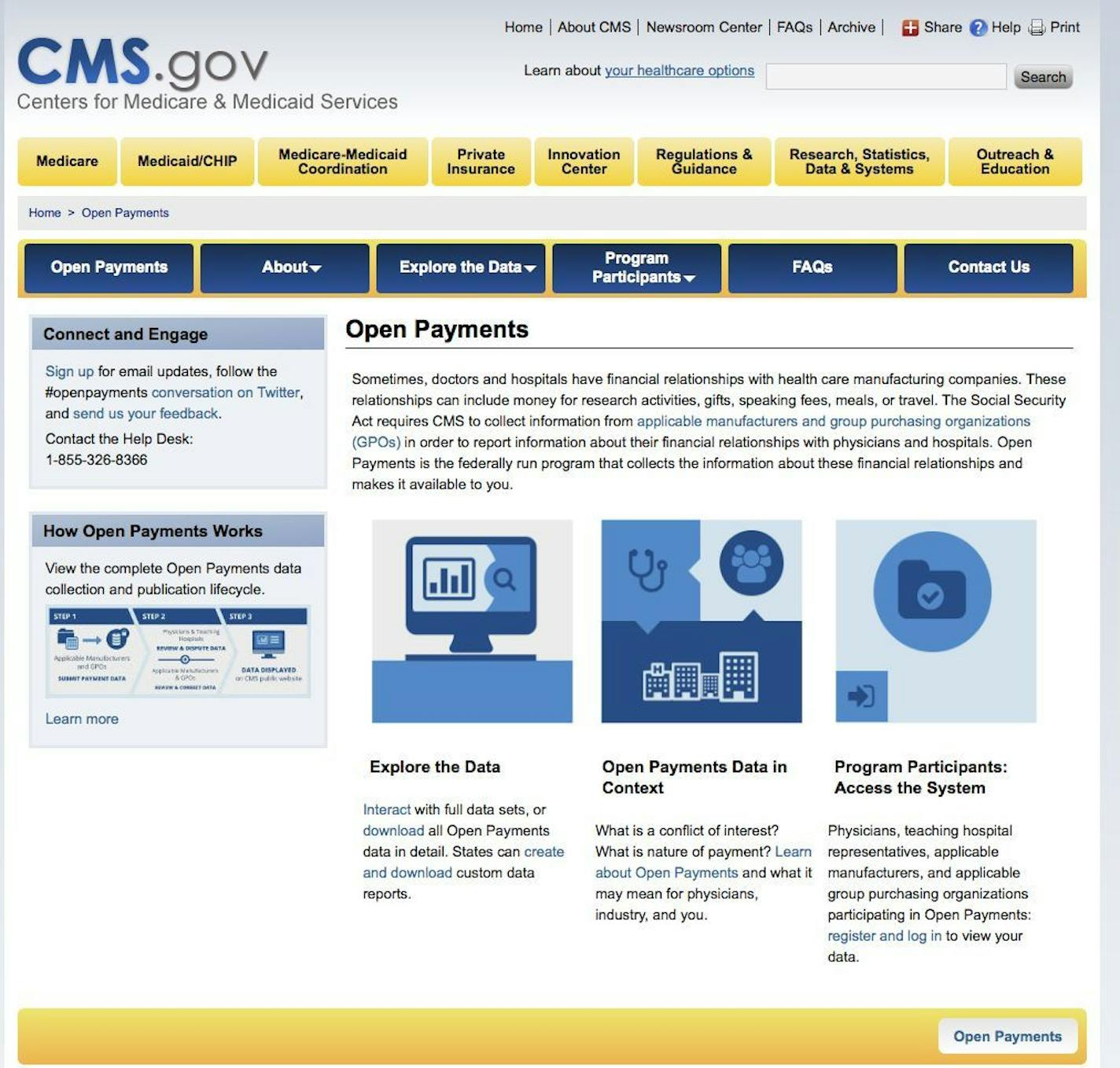 This image provided by the Department of Health and Humans Services shows the Open Payments page of the Centers for Medicare & Medicaid Services. From research grants to travel junkets, drug and medical device companies paid doctors and leading hospitals billions of dollars last year, the government disclosed Tuesday in a new effort to spotlight potential ethical conflicts in medicine. Industry spent nearly $3.5 billion on such payments in the five-month period from August through December of 20