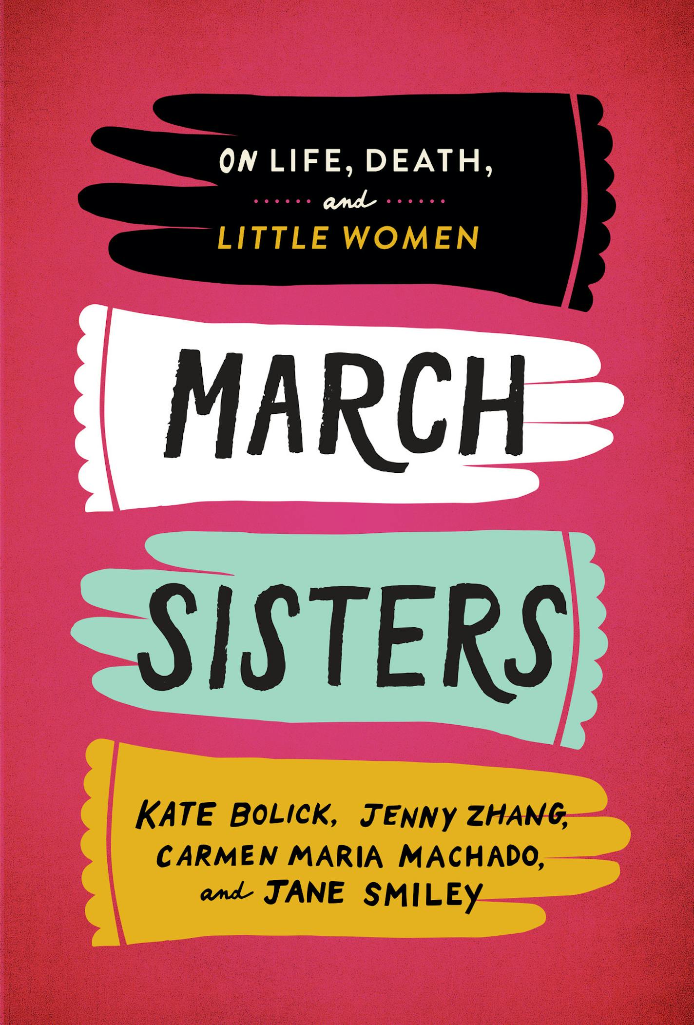 March Sisters: On LIfe, Death, and Little Women