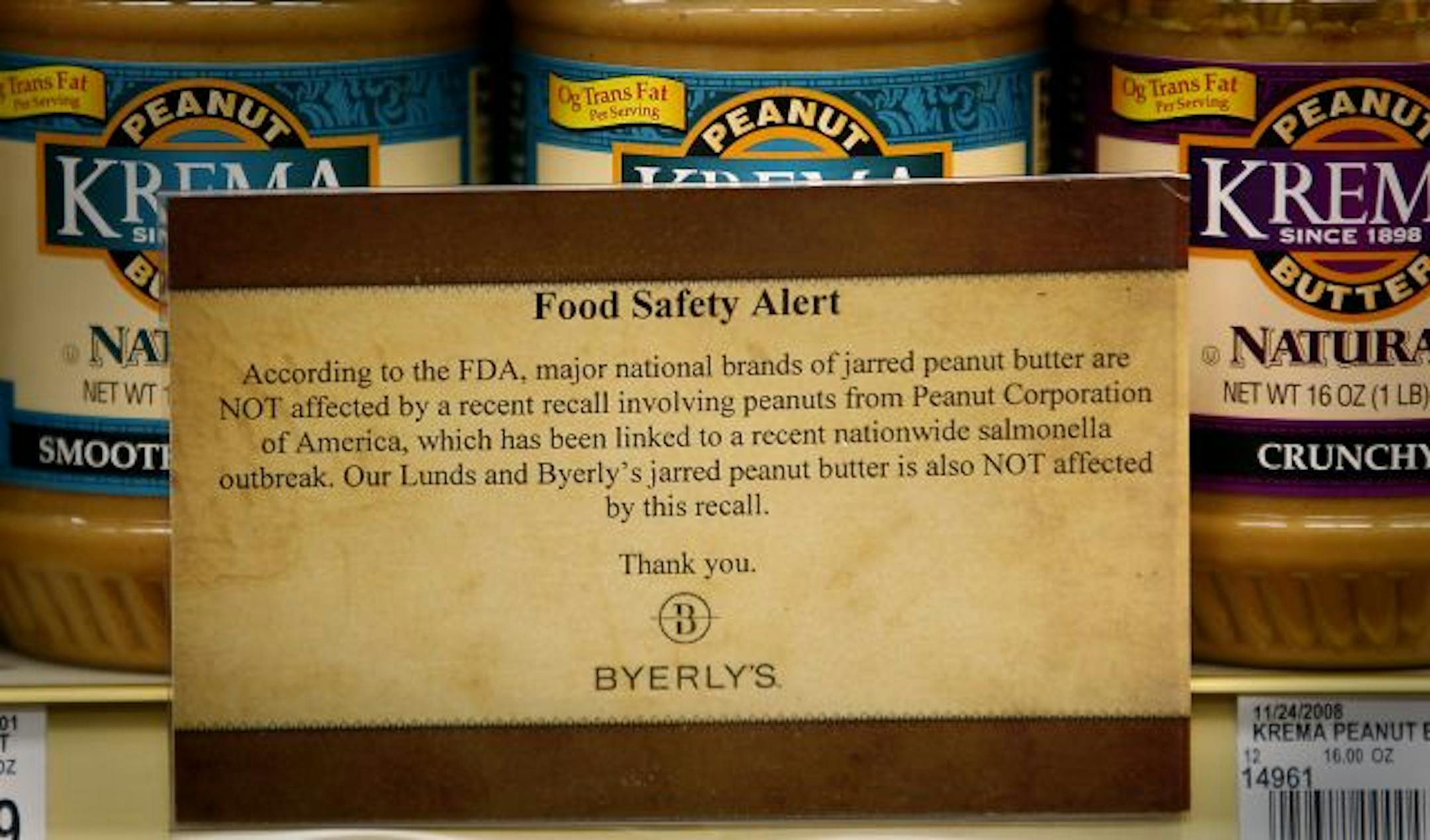 ELIZABETH FLORES � eflores@startribune.com February 20, 2009 - St. Louis Park, MN - Lunds responded to the PCA peanut butter recall, using their experience as a window into how food retailers respond when a major recall is in play. Chris Gindorff, the chief quality assurance individual at Lunds Food Holdings Inc., stood near a food safety alert sign on the peanute butter aisle at the St. Louis Park Byerly's Grocery store.