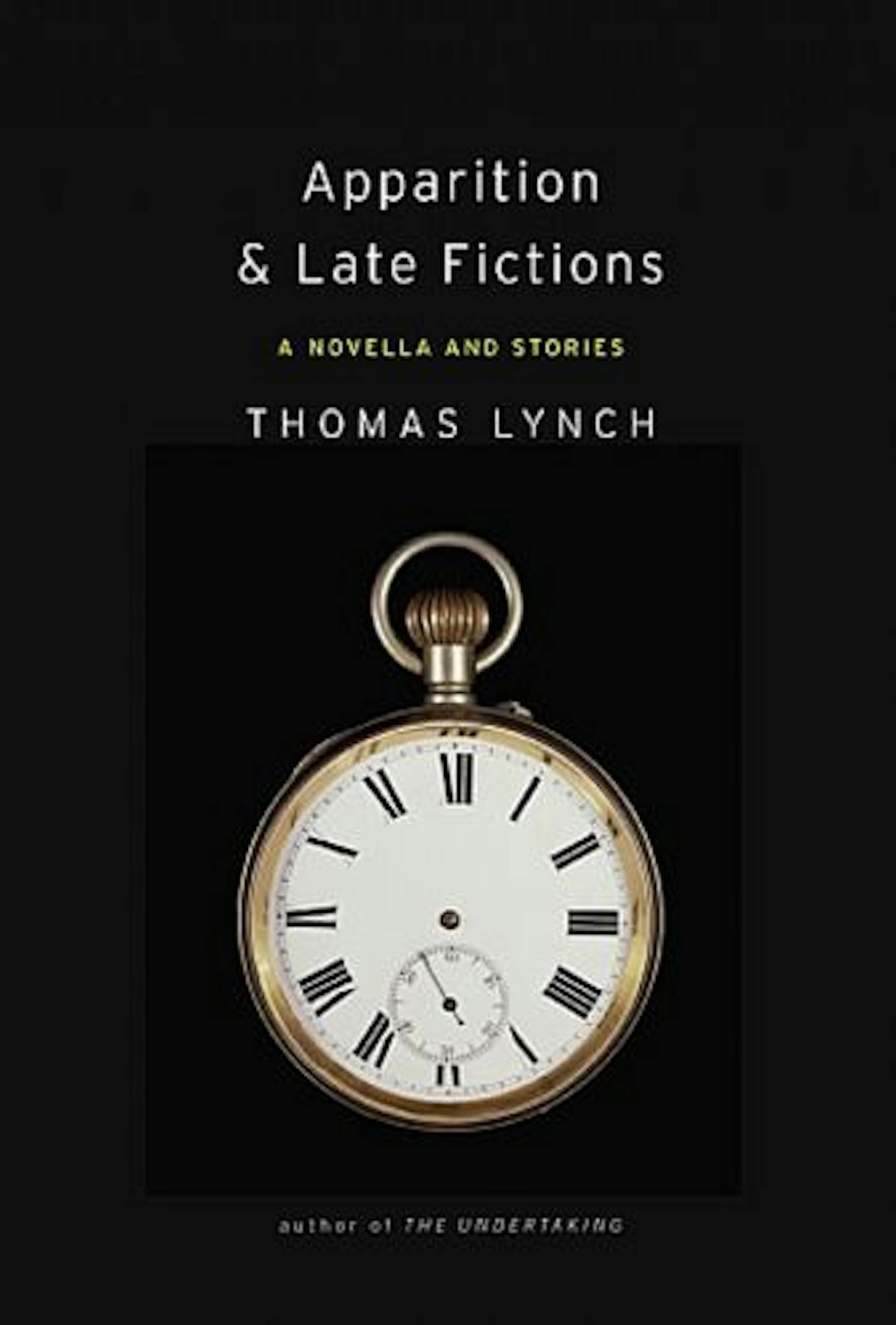 Apparition & Late Fictions by Thomas Lynch