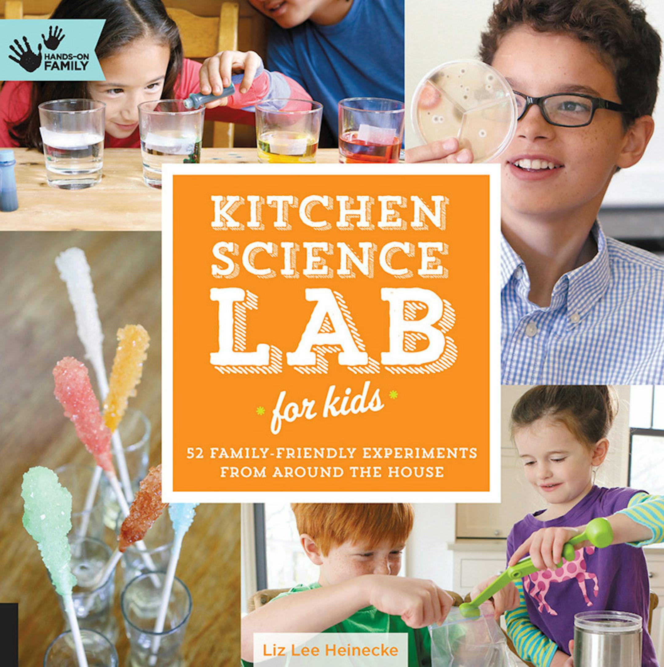 "Kitchen Science Lab for Kids," by Liz Heinecke