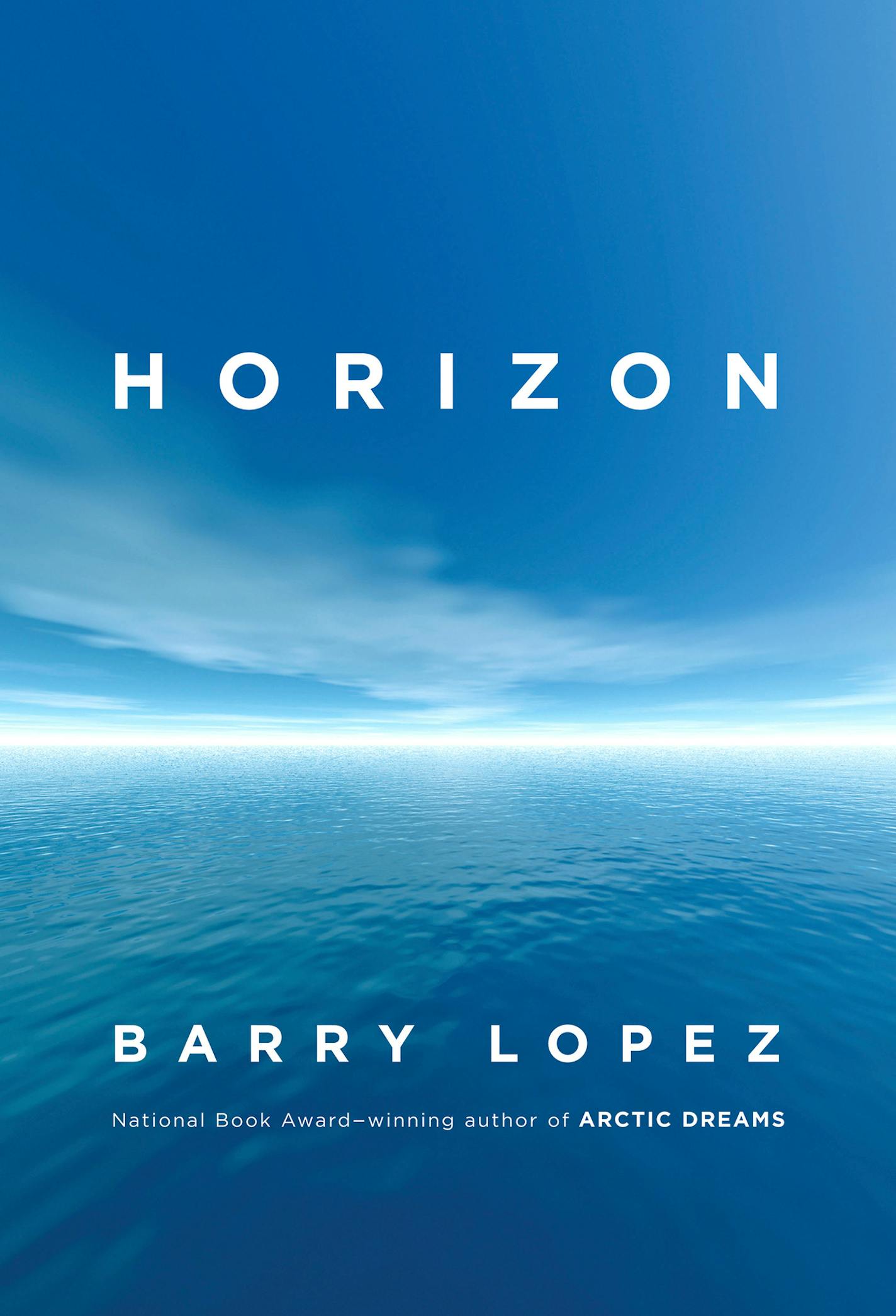 Horizon, by Barry Lopez