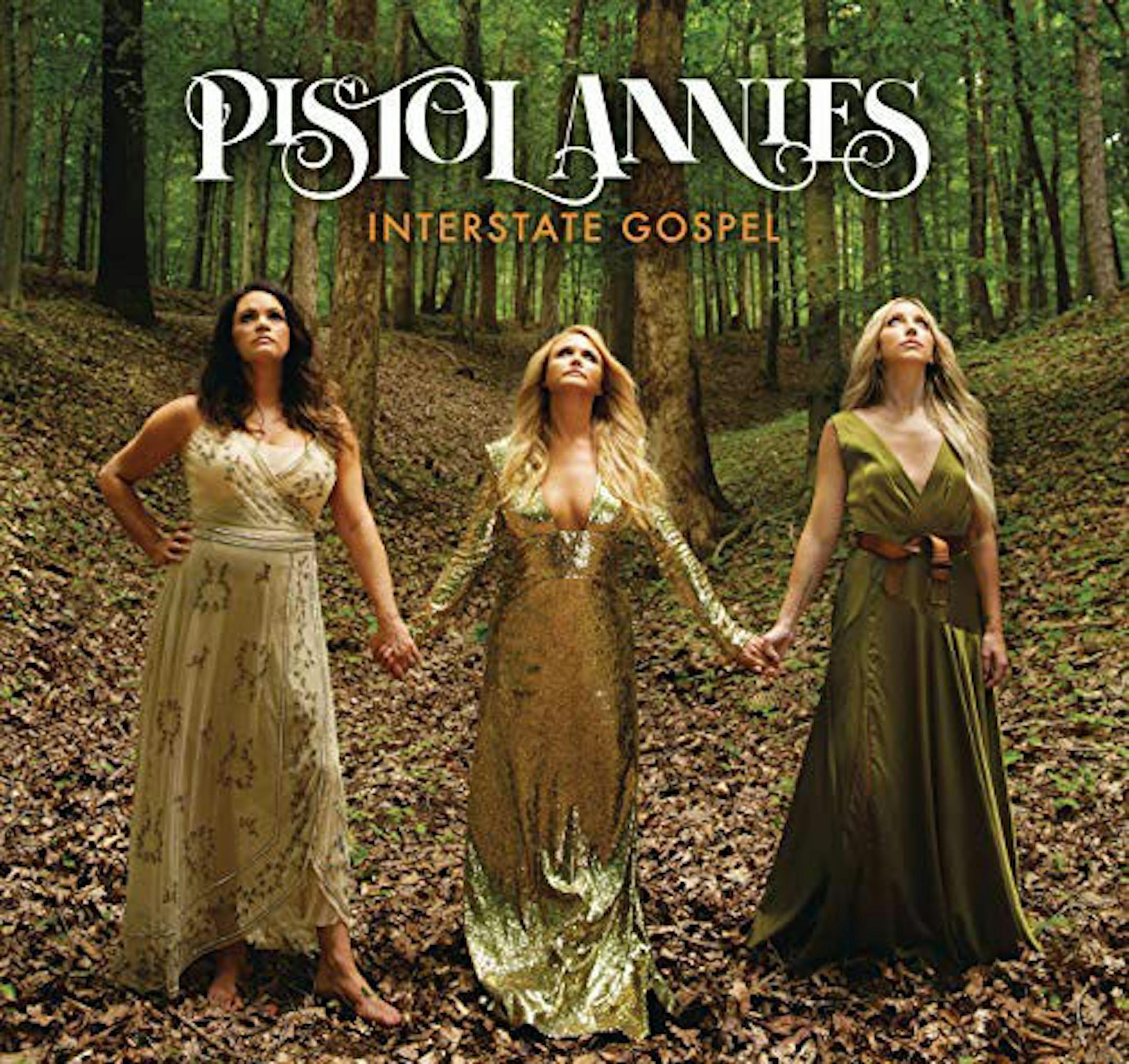 Pistol Annies' "Interstate Gospel."