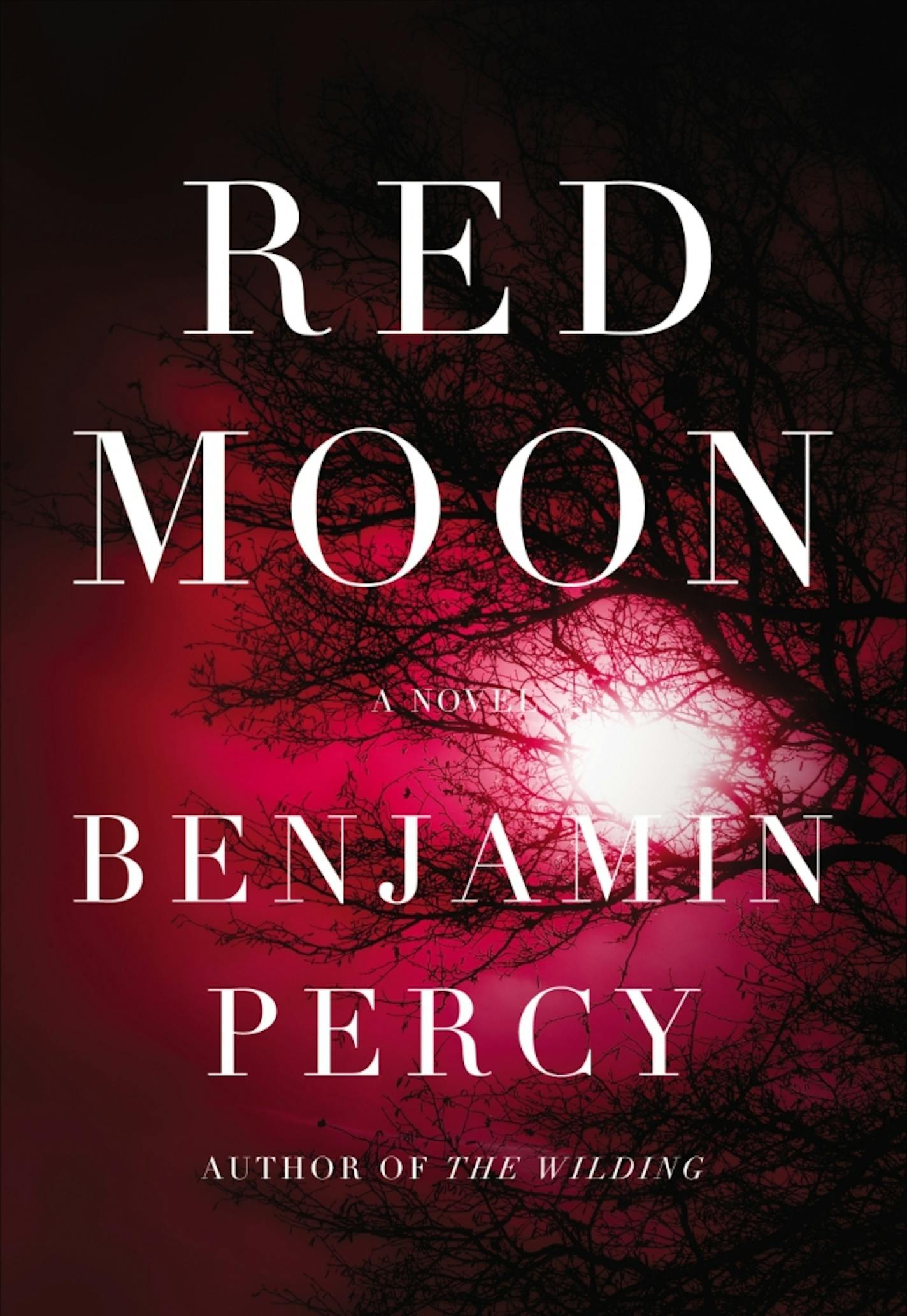 "Red Moon," by Benjamin Percy.