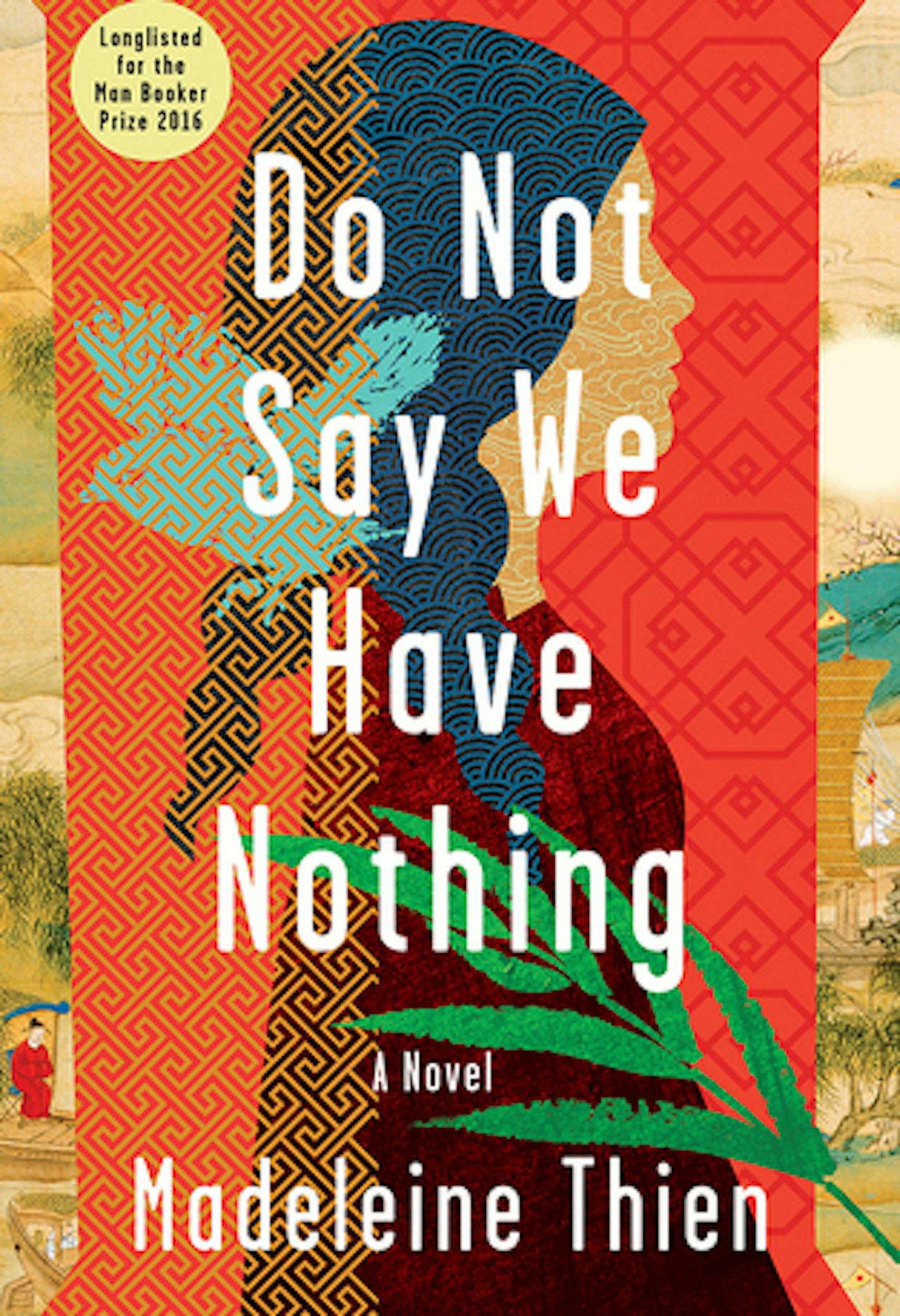 "Do Not Say We Have Nothing" by Madeleine Thien