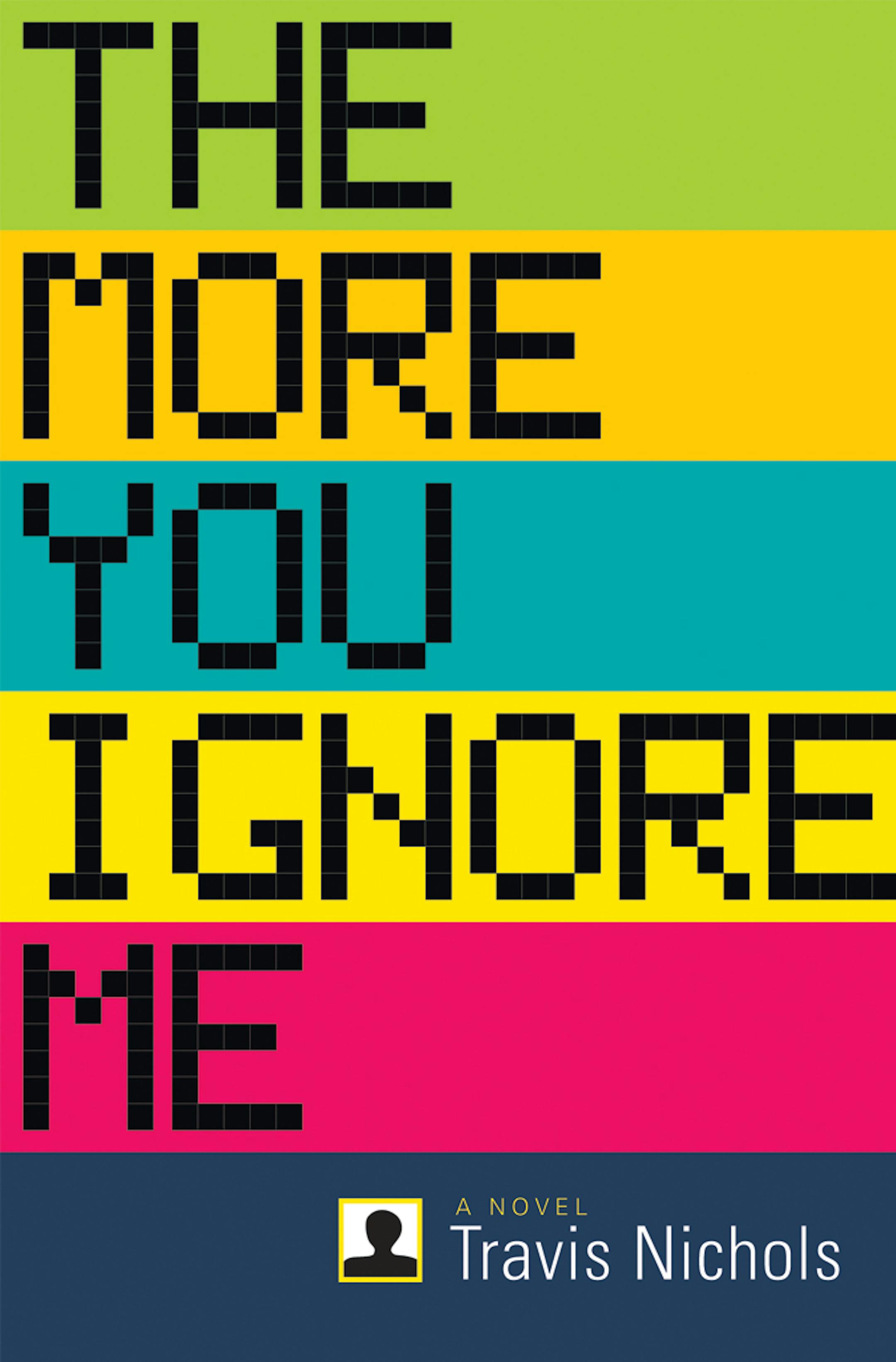 "The More You Ignore Me," by Travis Nichols