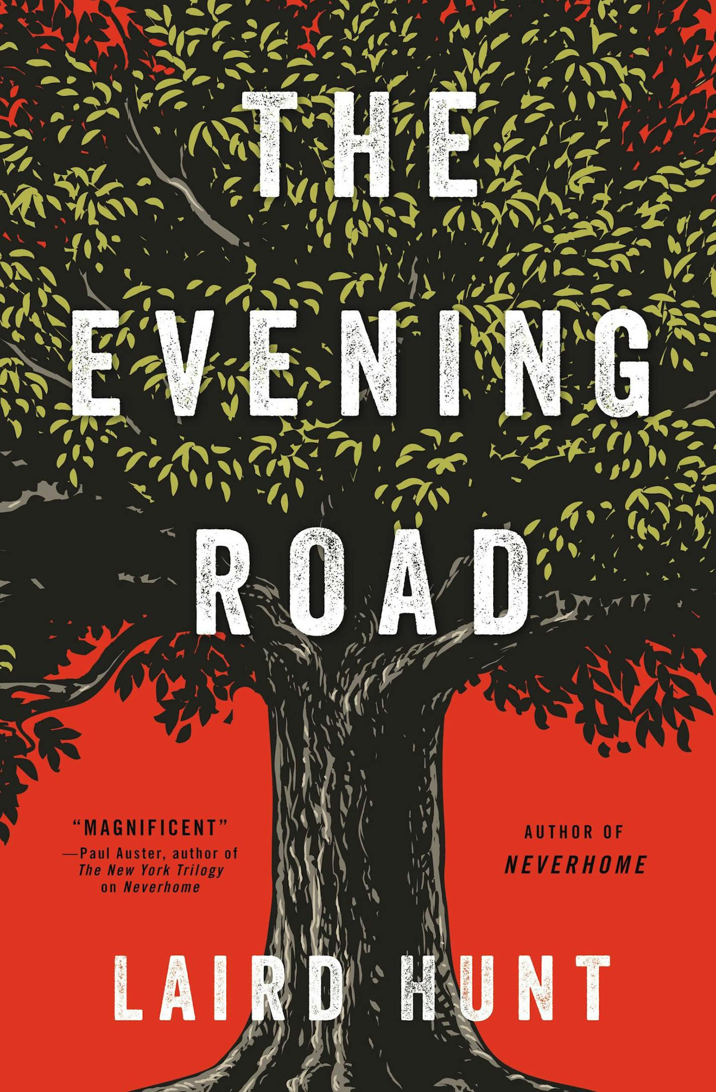 "The Evening Road" by Laird Hunt