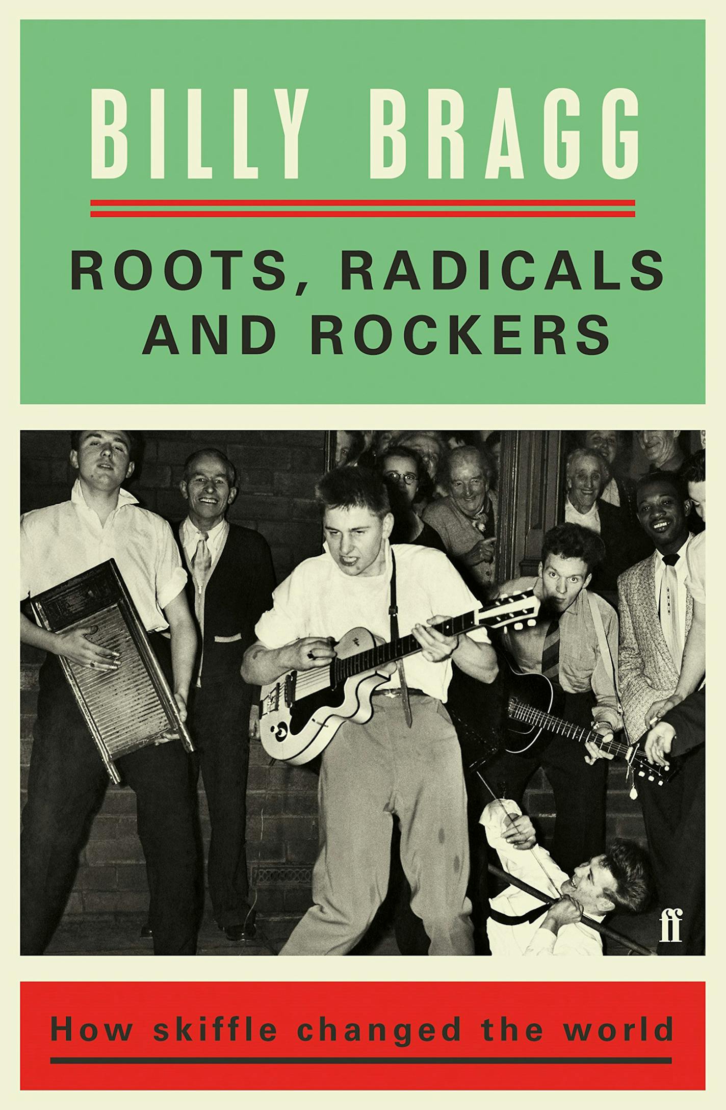 "Roots, Radicals and Rockers" by Billy Bragg