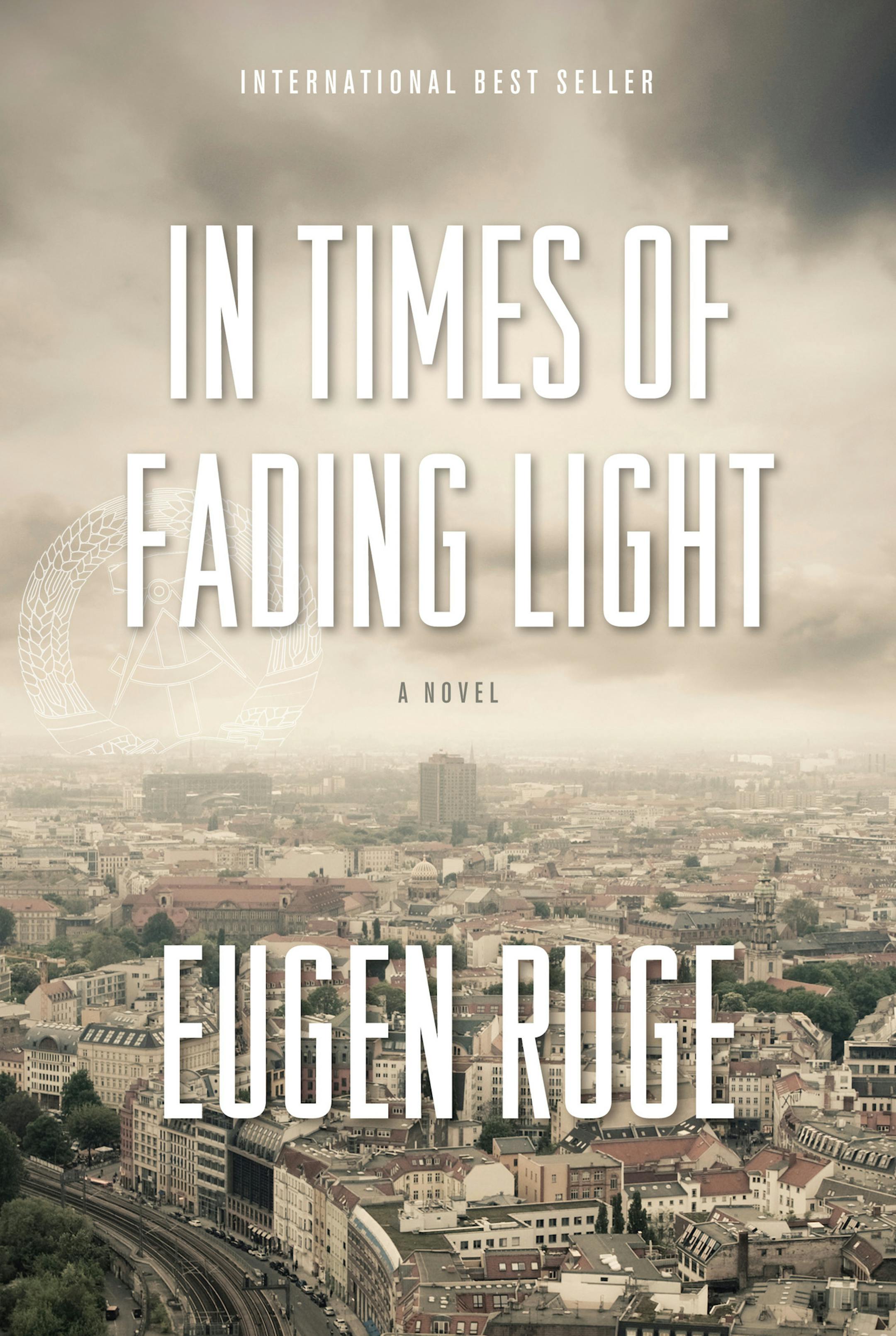 "In Times of Fading Light," by Eugen Ruge.