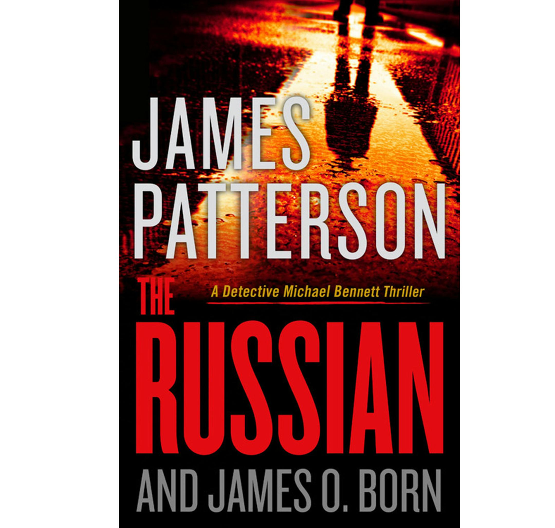 "The Russian," by James Patterson and James O. Born. (Little, Brown and Company/TNS) ORG XMIT: 7778957W