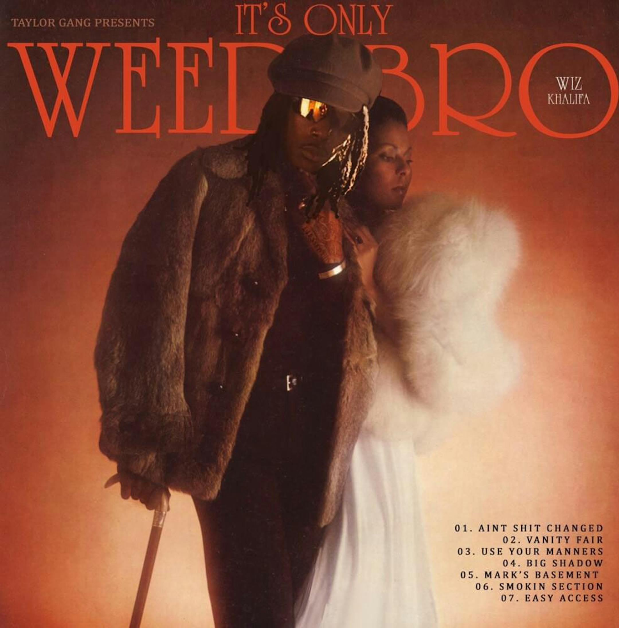 "It's Only Weed, Bro" by Wiz Khalifa