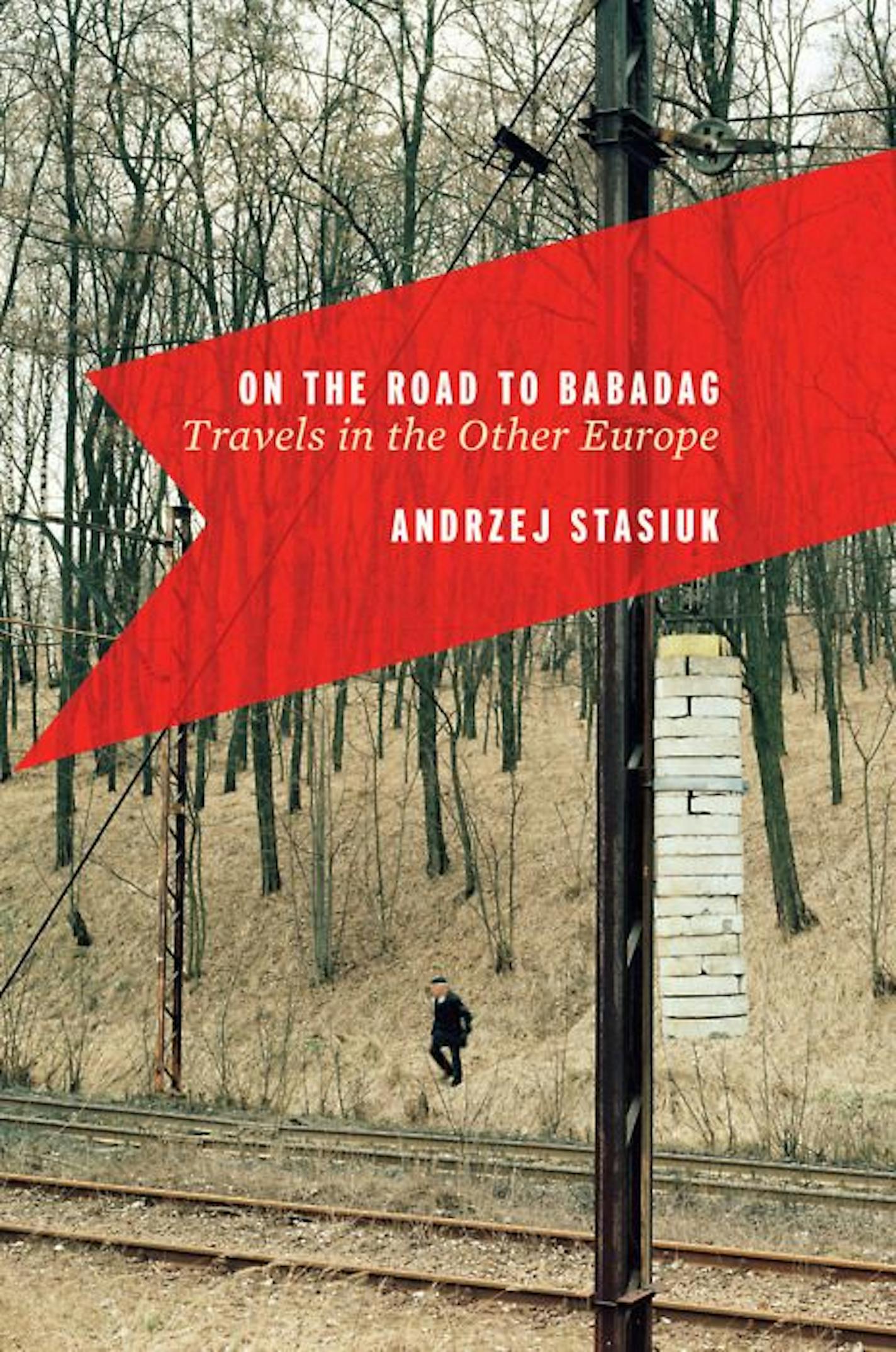 "On the Road to Babadag" by Andrzej Stasiuk