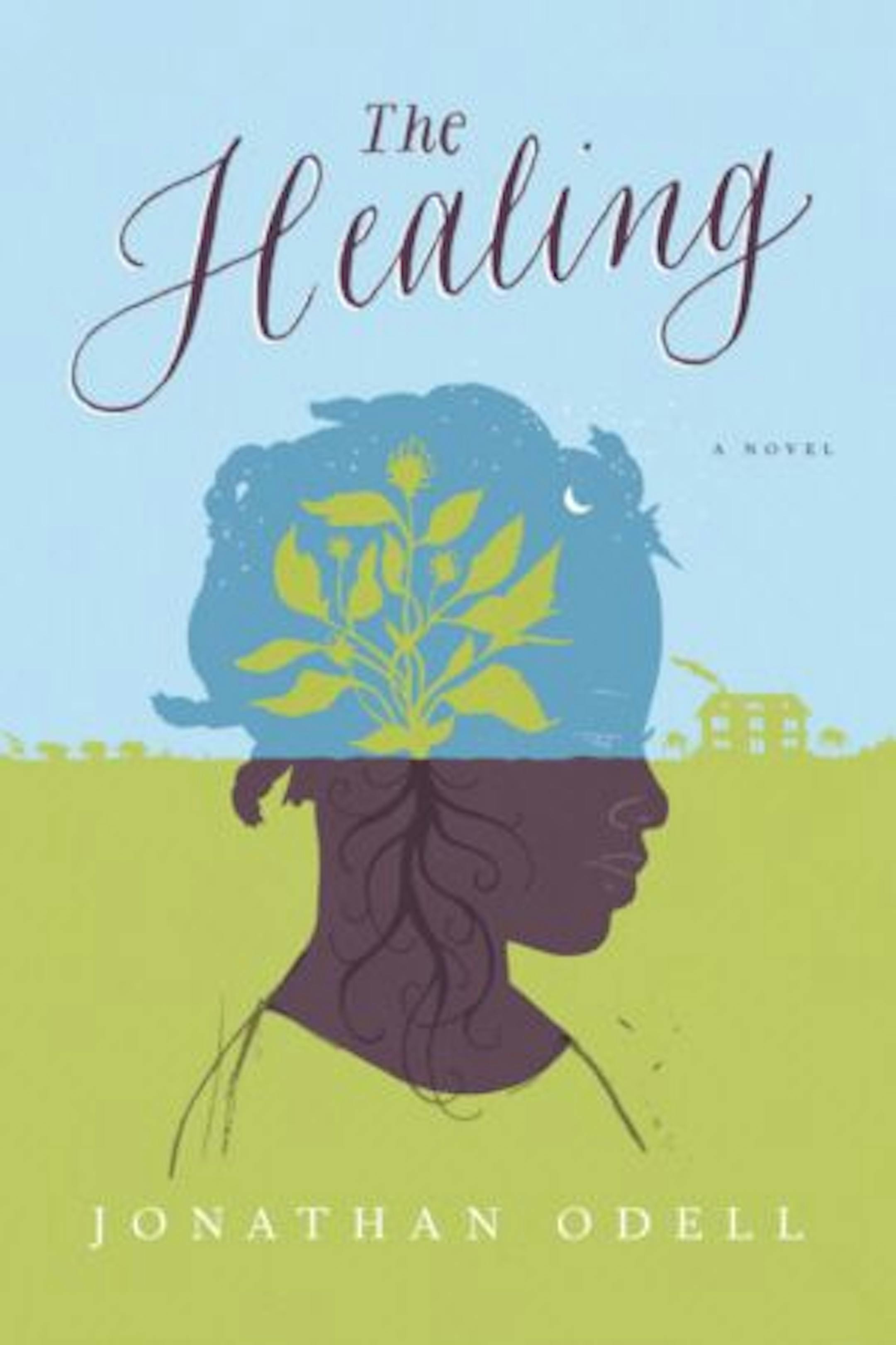 THE HEALING by Jonathan Odell