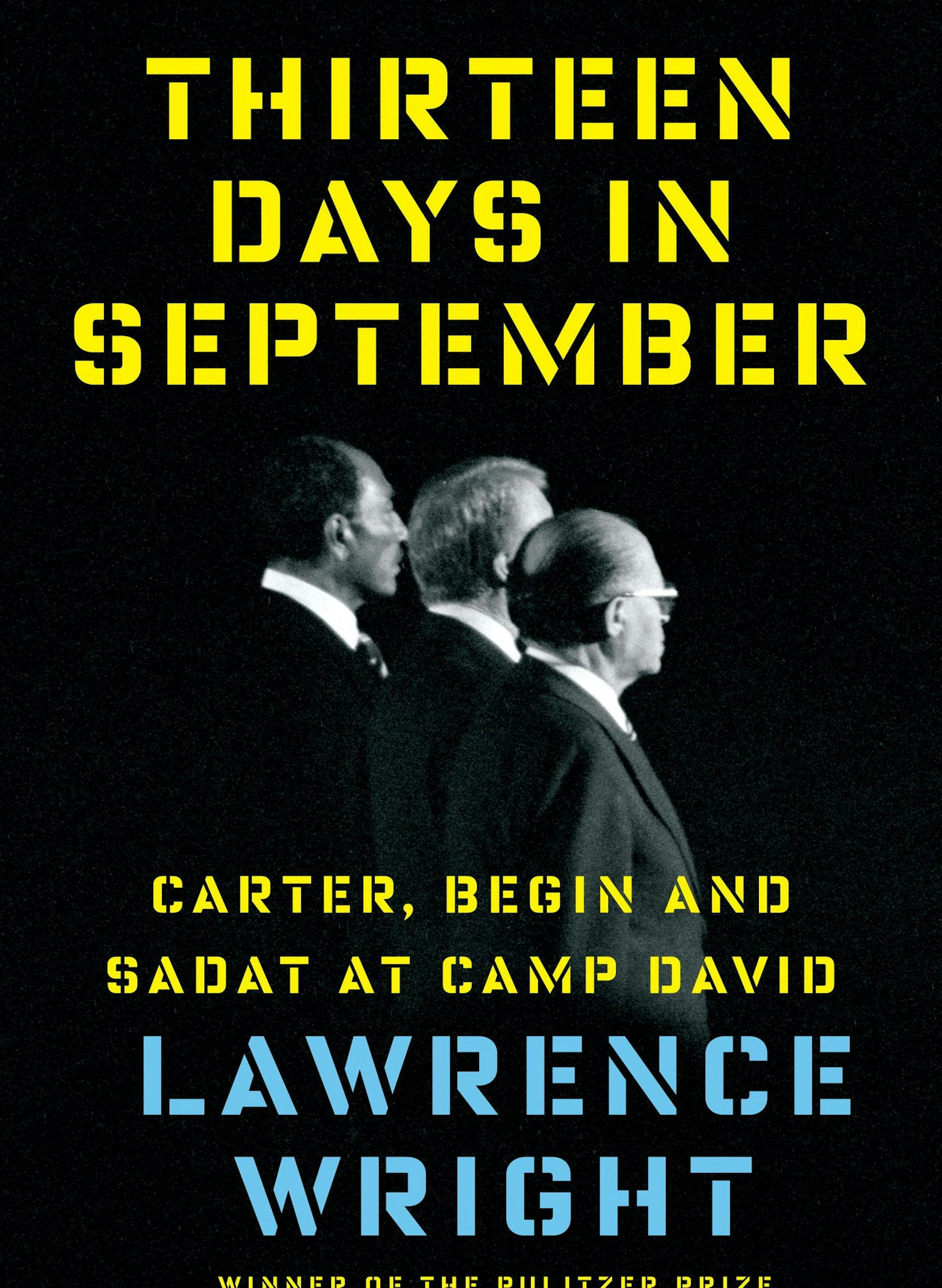 Thirteen Days in September, by Lawrence Wright