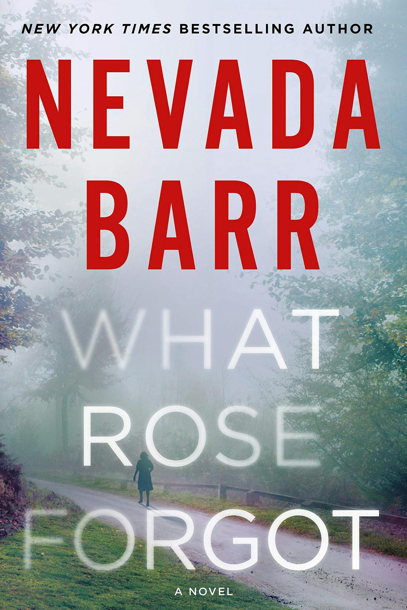 "What Rose Forgot" by Nevada Barr