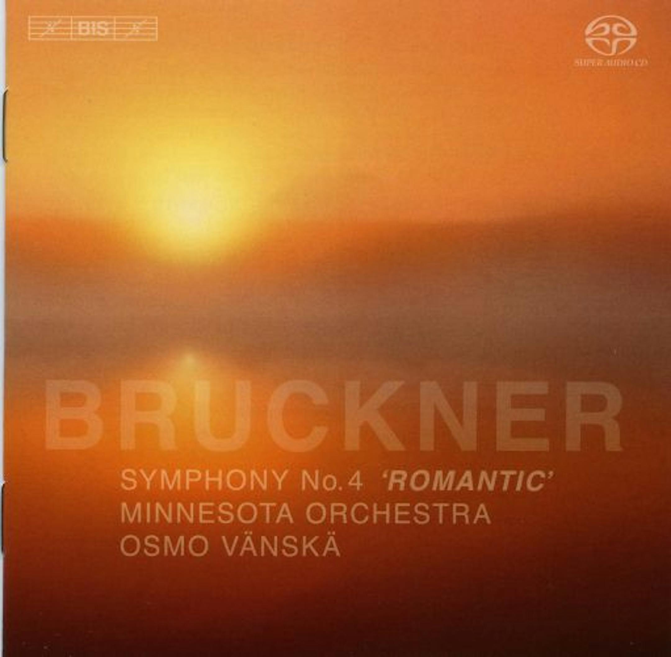 Bruckne Symphony No. 4, recorded by the Minnesota Orchestra