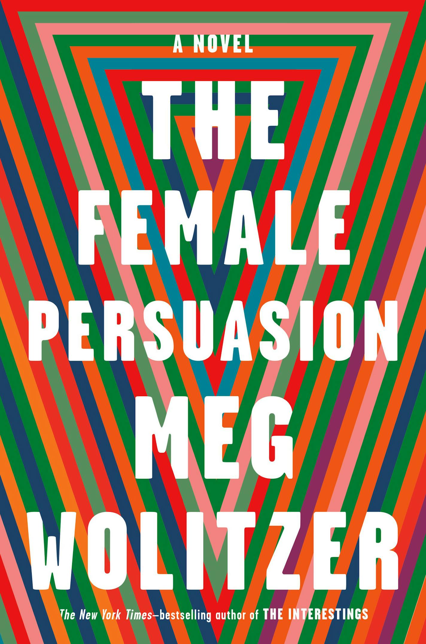 "The Female Persuasion" by Meg Wolitzer