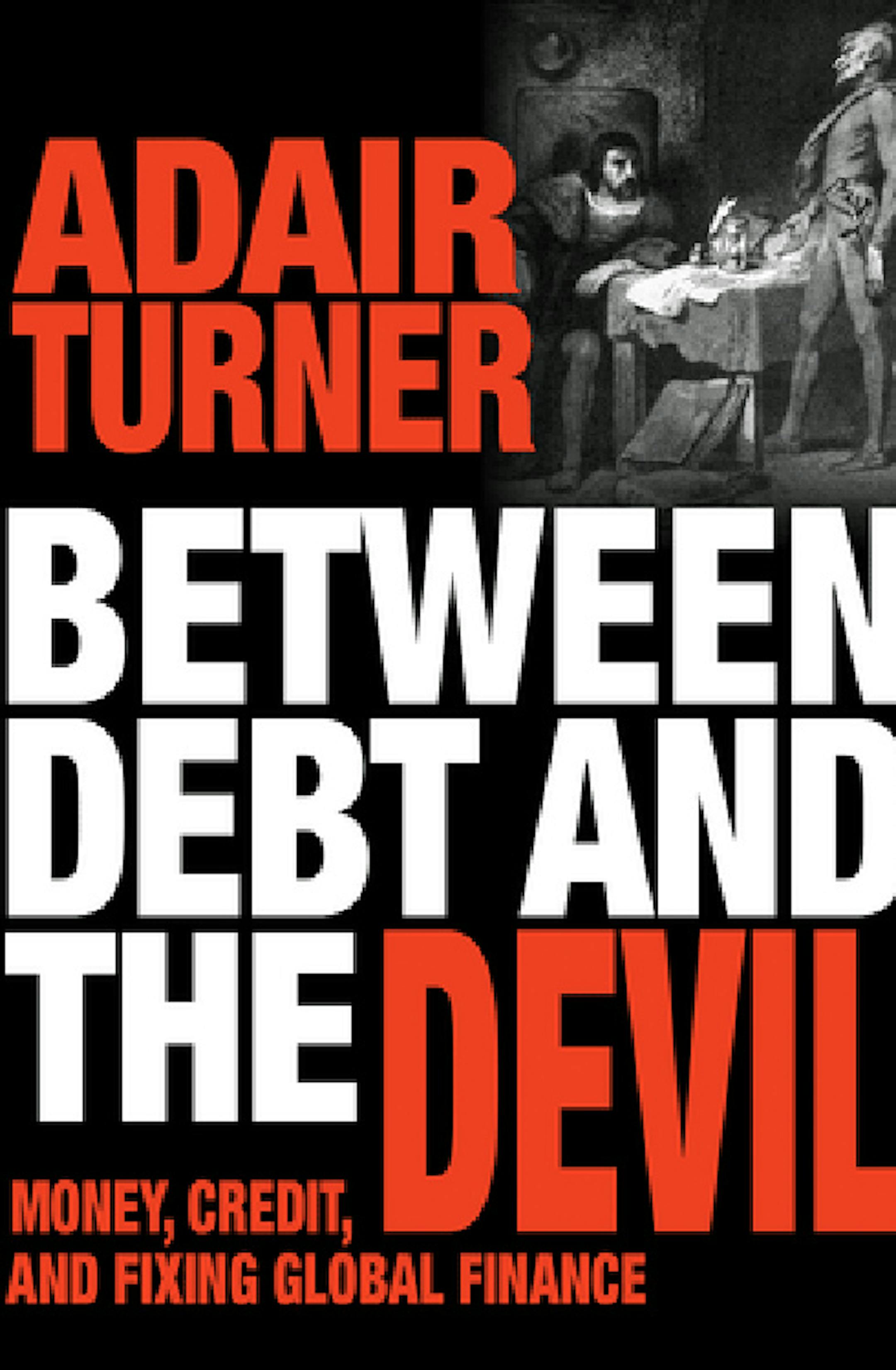 Between Debt and the Devil by Adair Turner